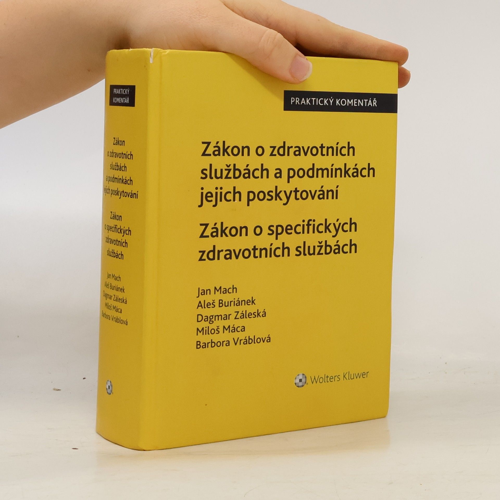 Barbora Steinlauf Zákon o zdravotních službách a podmínkách jejich poskytování. Zákon o specifických zdravotních službách. Praktický komen