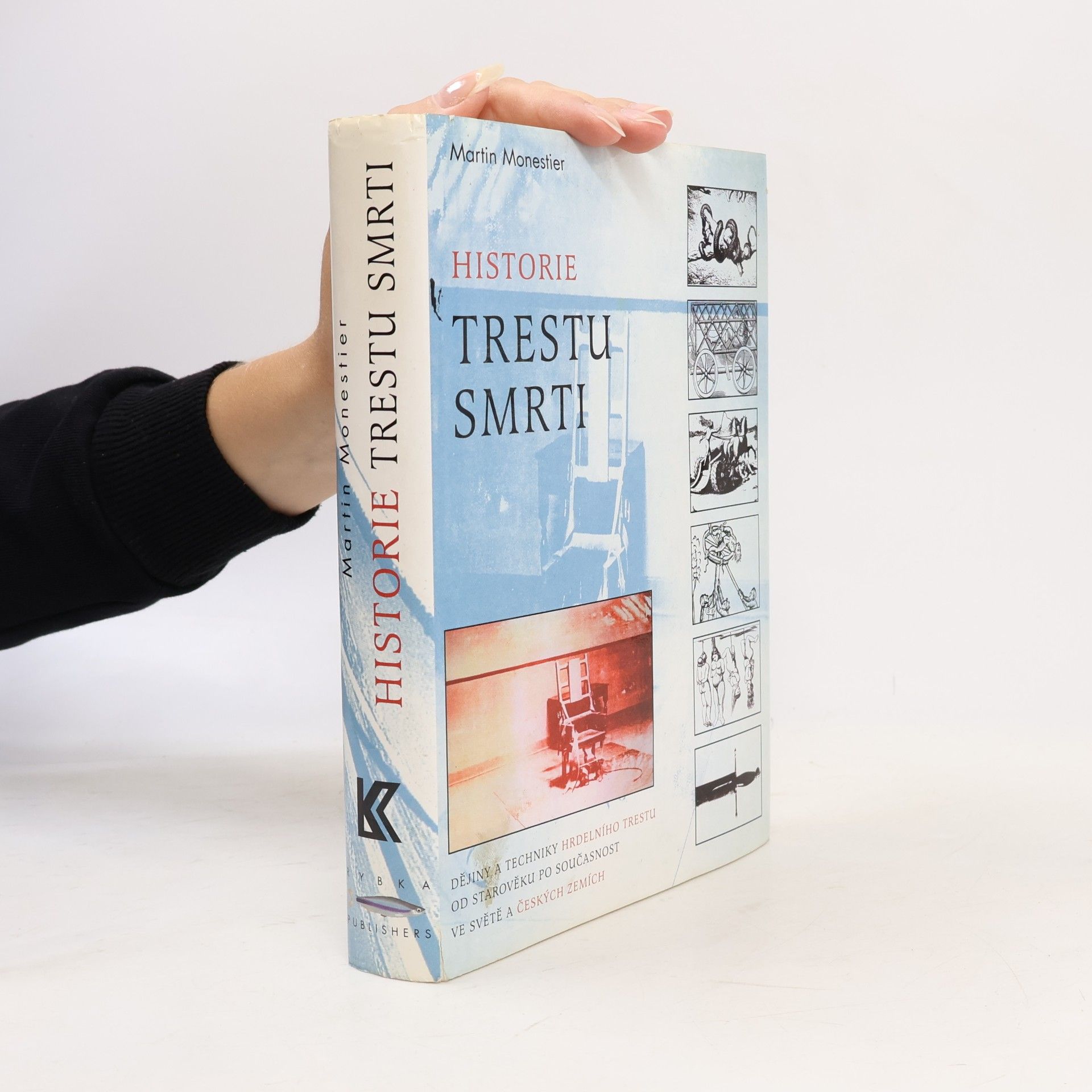 Martin Monestier Historie trestu smrti