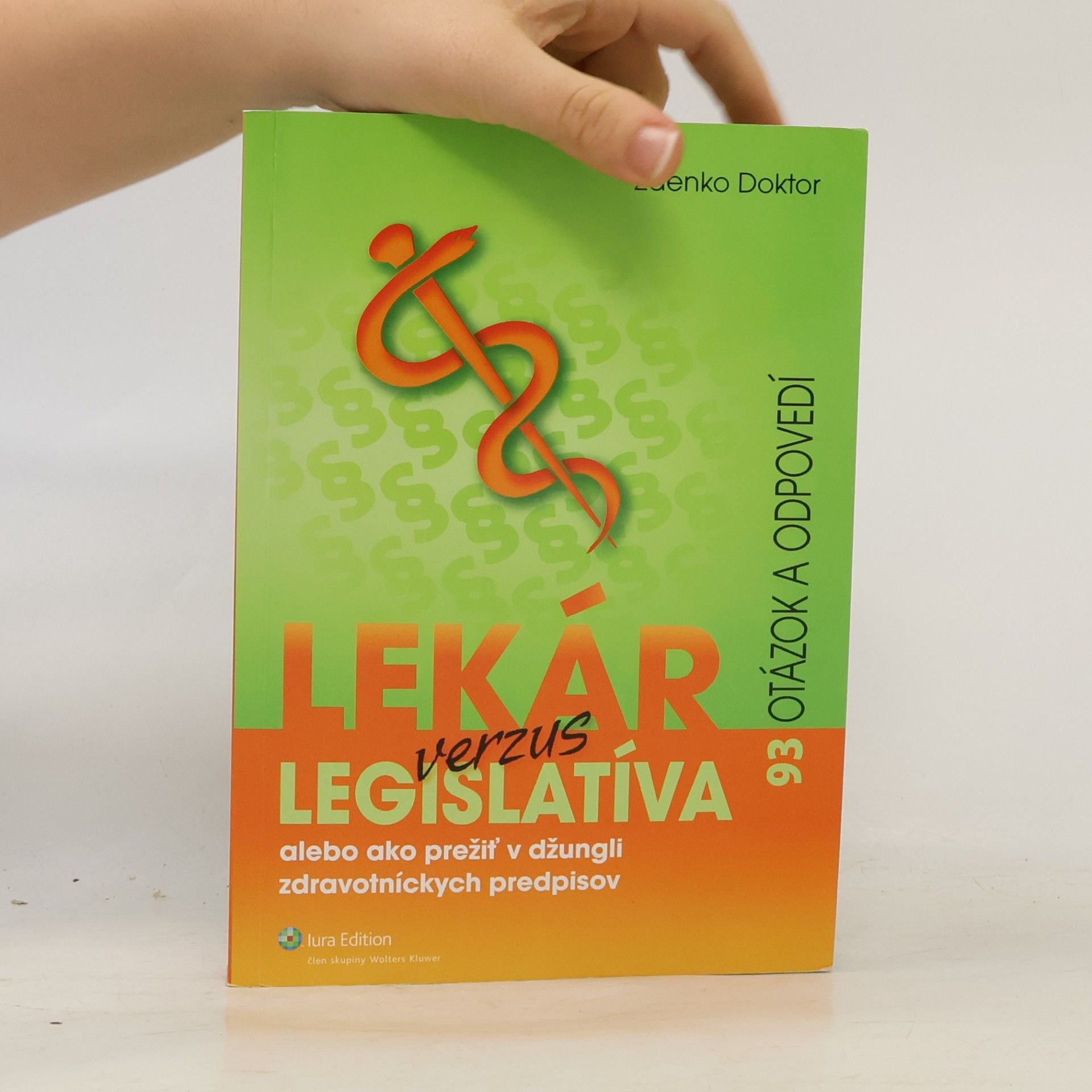 Zdenko Doktor Lekár verzus legislatíva