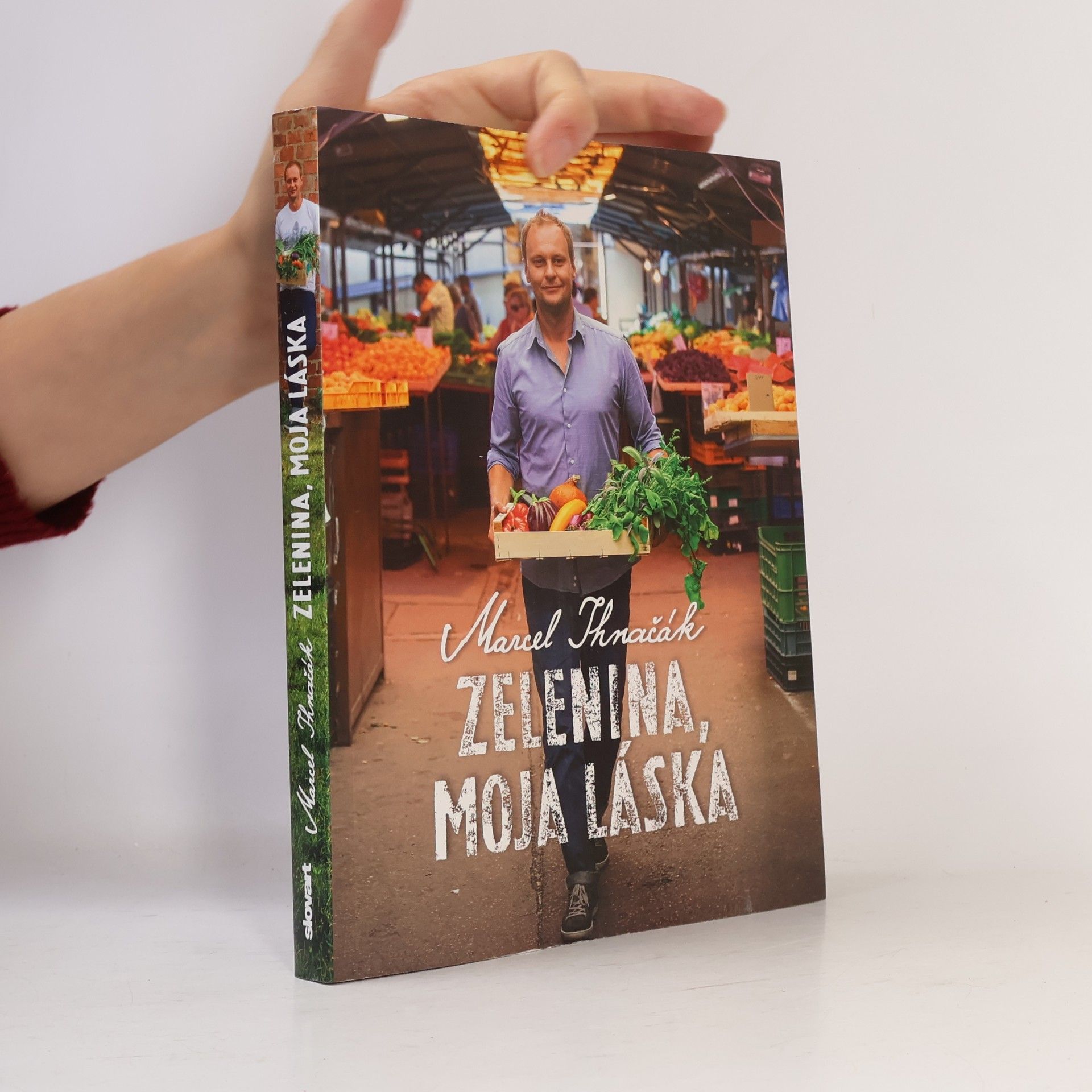 Marcel Ihnačák Zelenina, moja láska