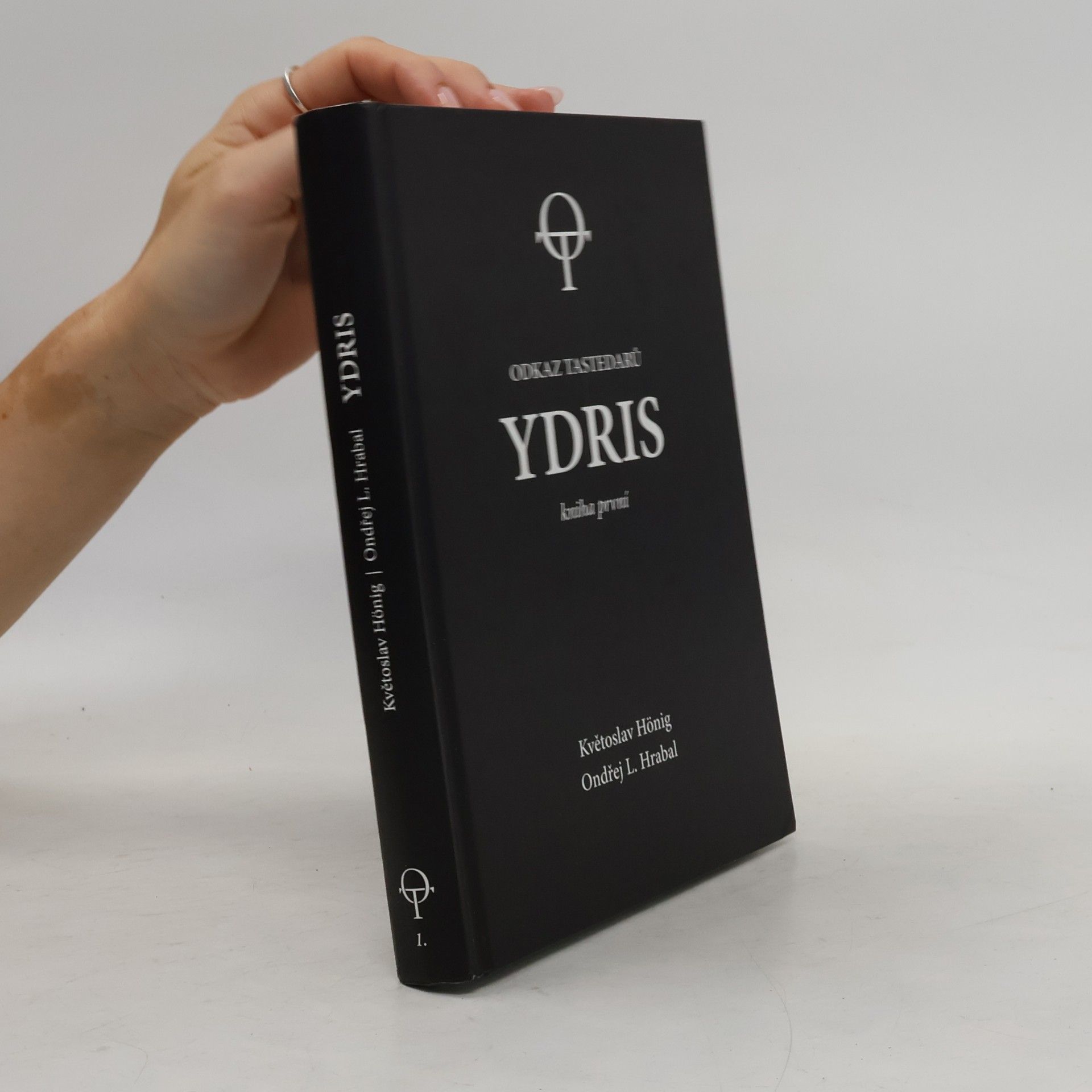 Ondřej L. Hrabal Odkaz tastedarů. Ydris