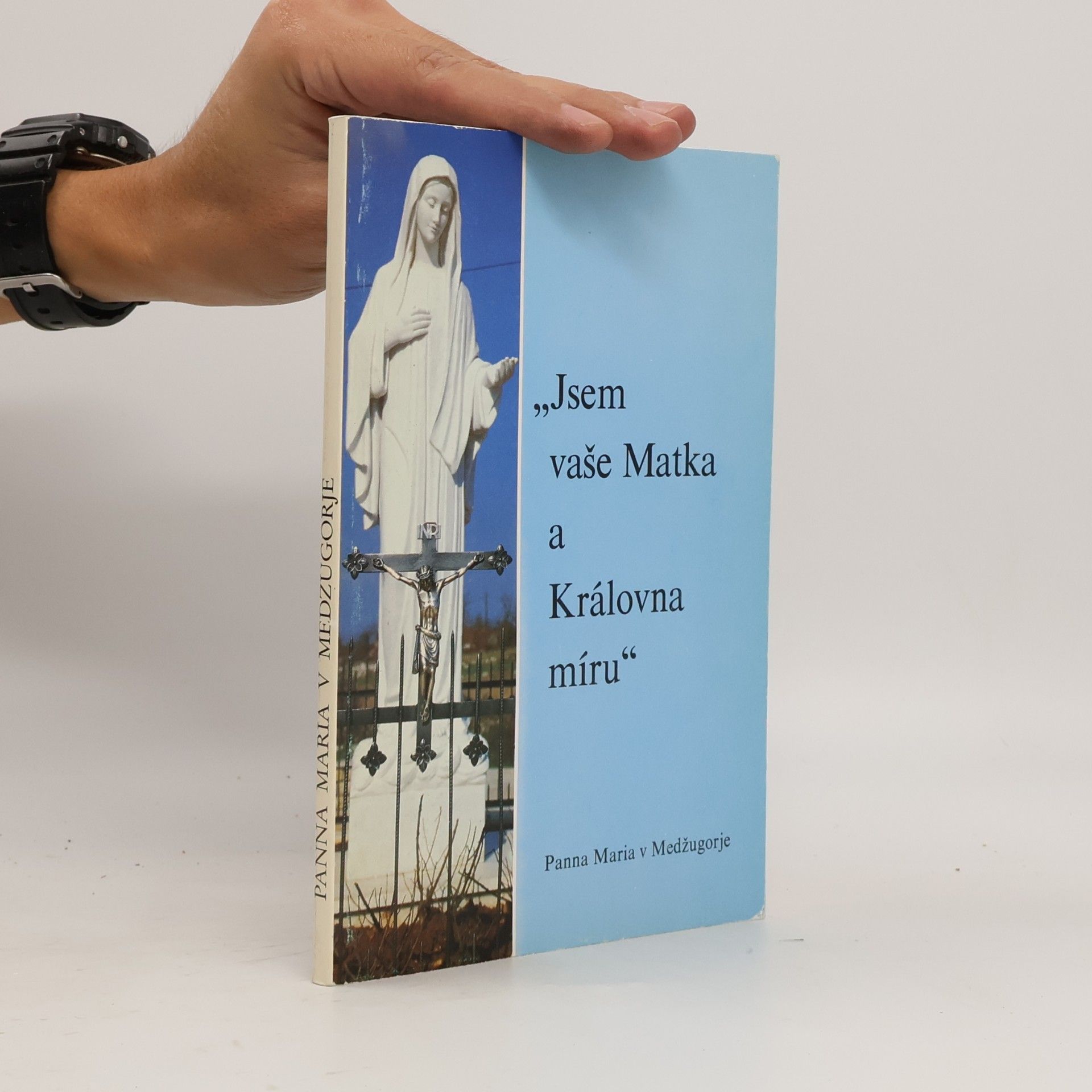 kolektiv „Jsem vaše Matka a Královna míru“