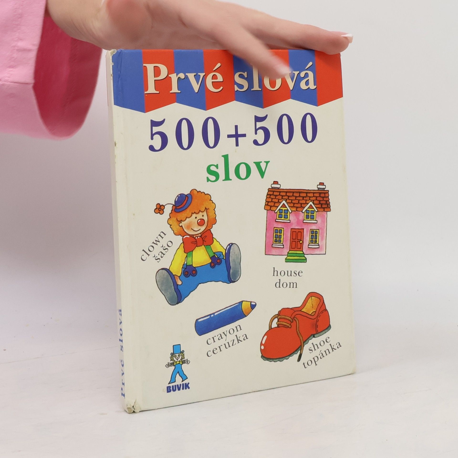 Kolektiv autorů Prvé slová. 500+500 slov