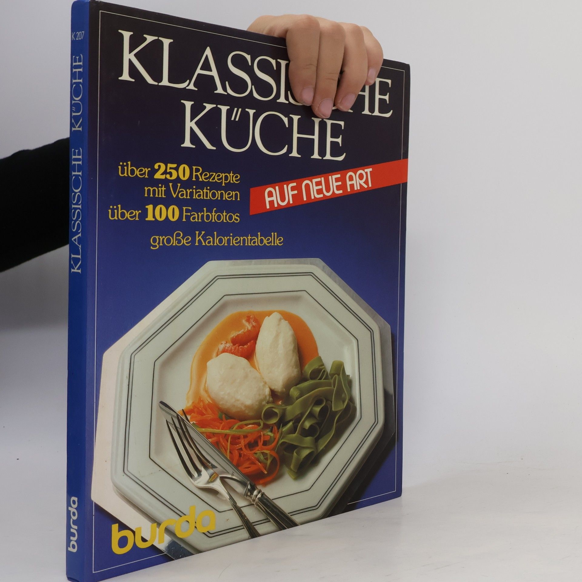 Autorenkollektiv Klassische Küche auf neue Art