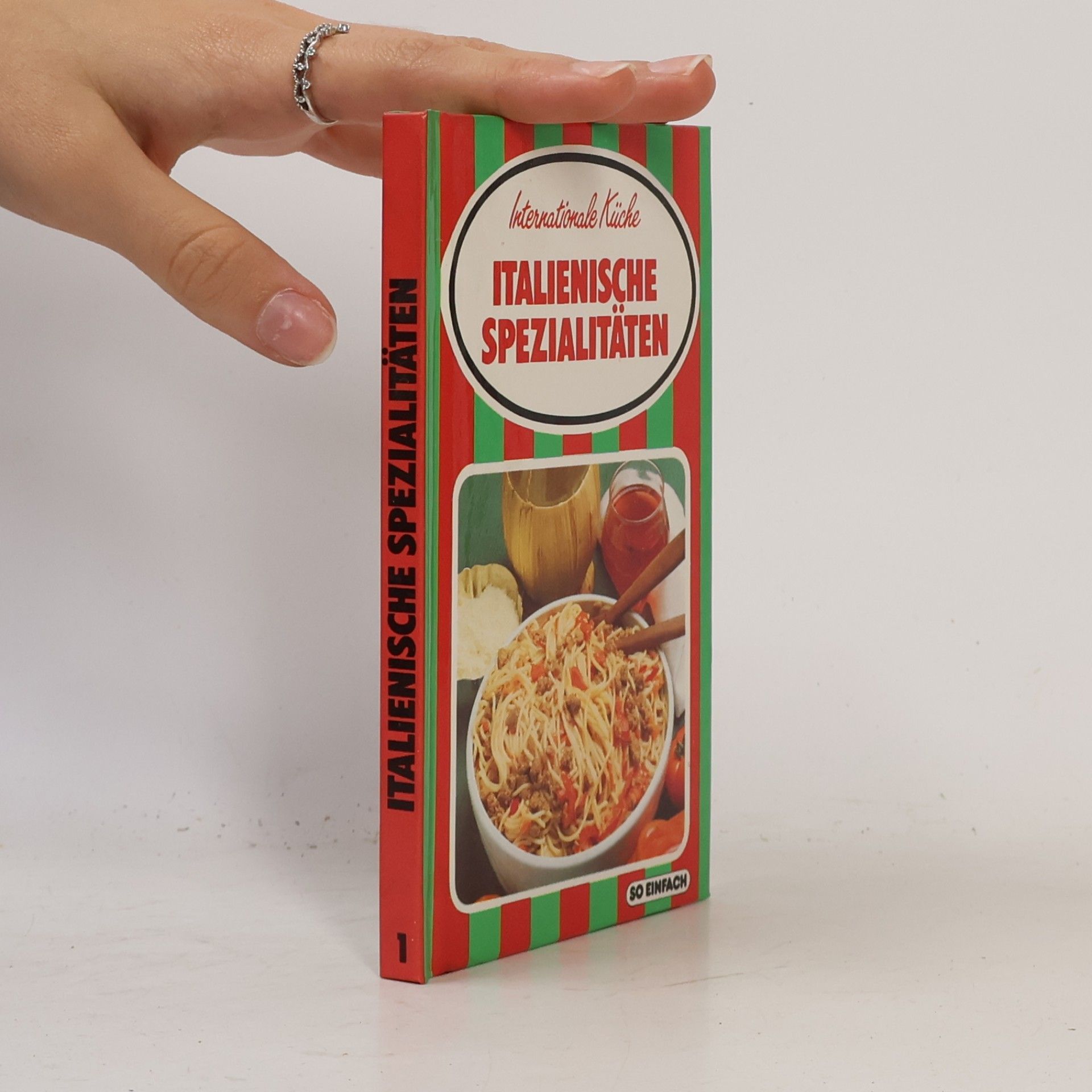 Antonio Carluccio Italienische Spezialitäten. Internationale Küche