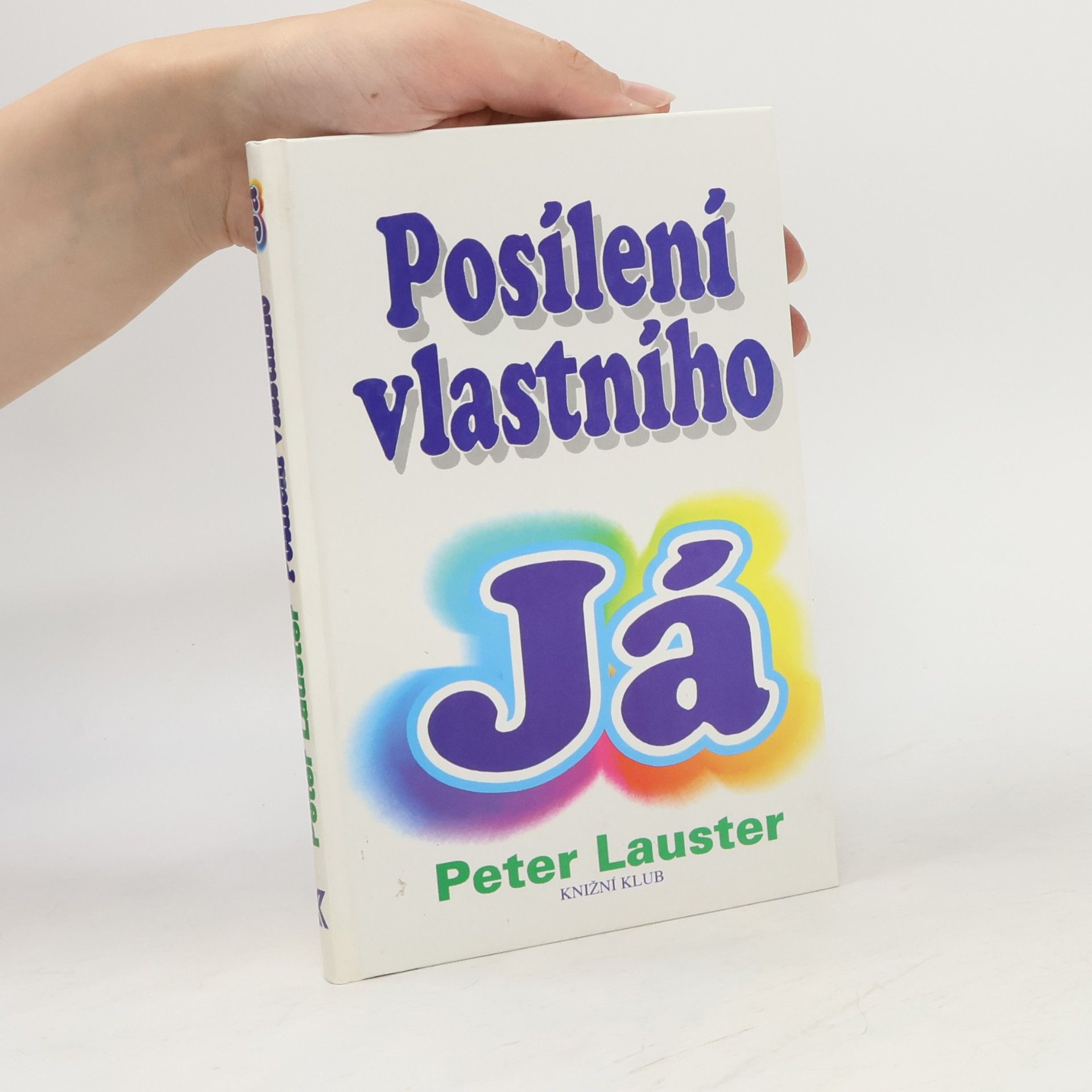 Peter Lauster Posílení vlastního já