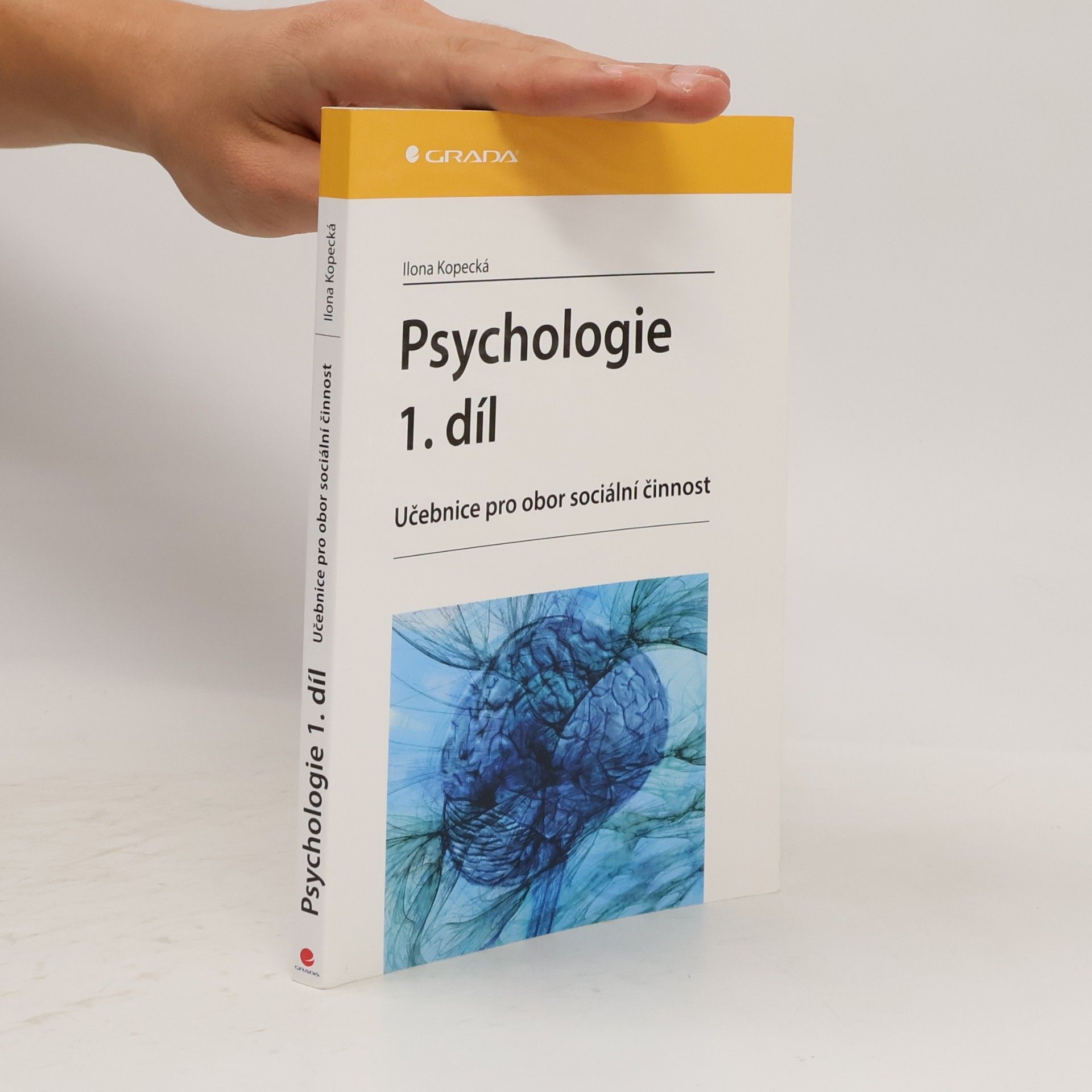 Ilona Kopecká Psychologie. Učebnice pro obor sociální činnost 1.