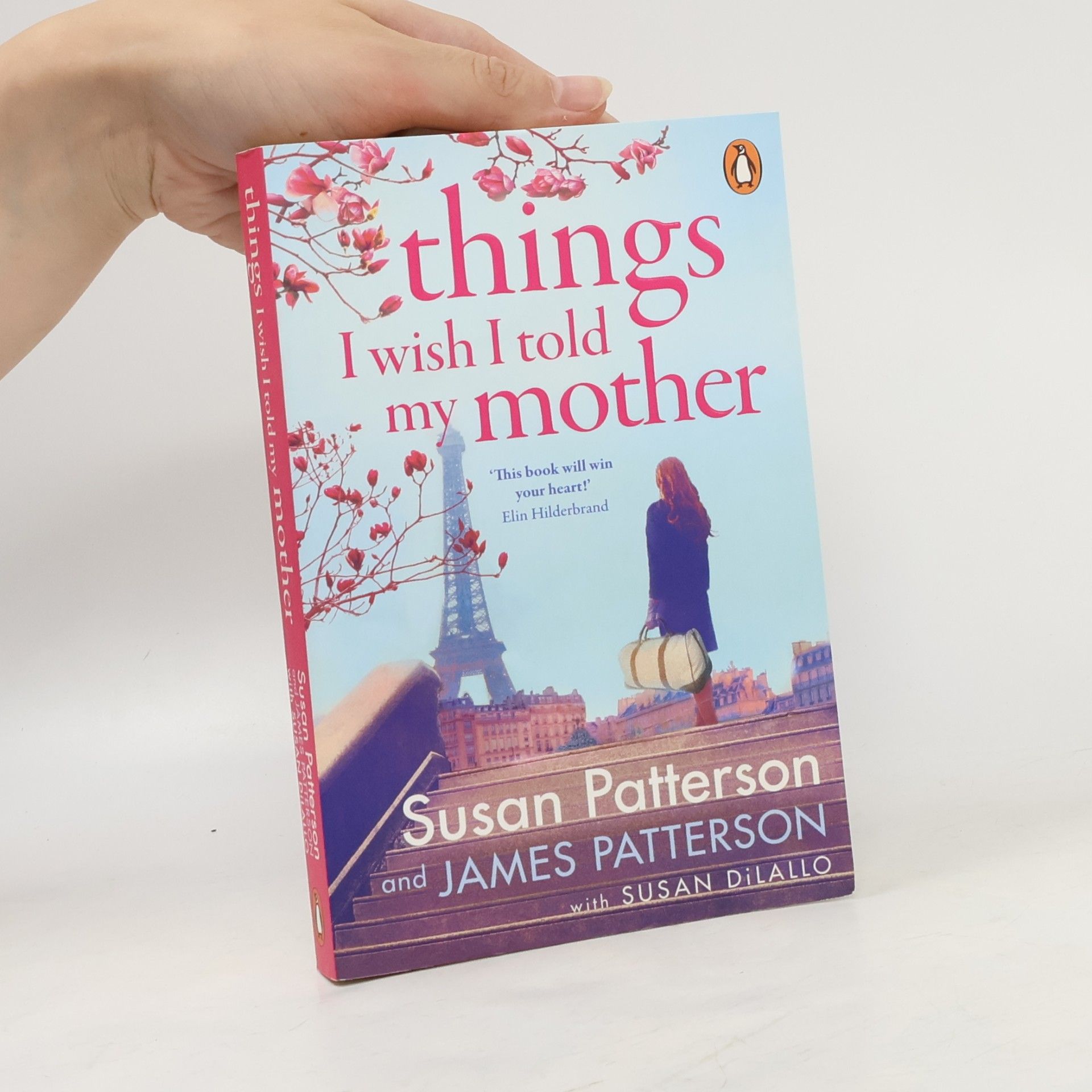 Susan Patterson Things I Wish I Told My Mother: The instant New York Times bestseller