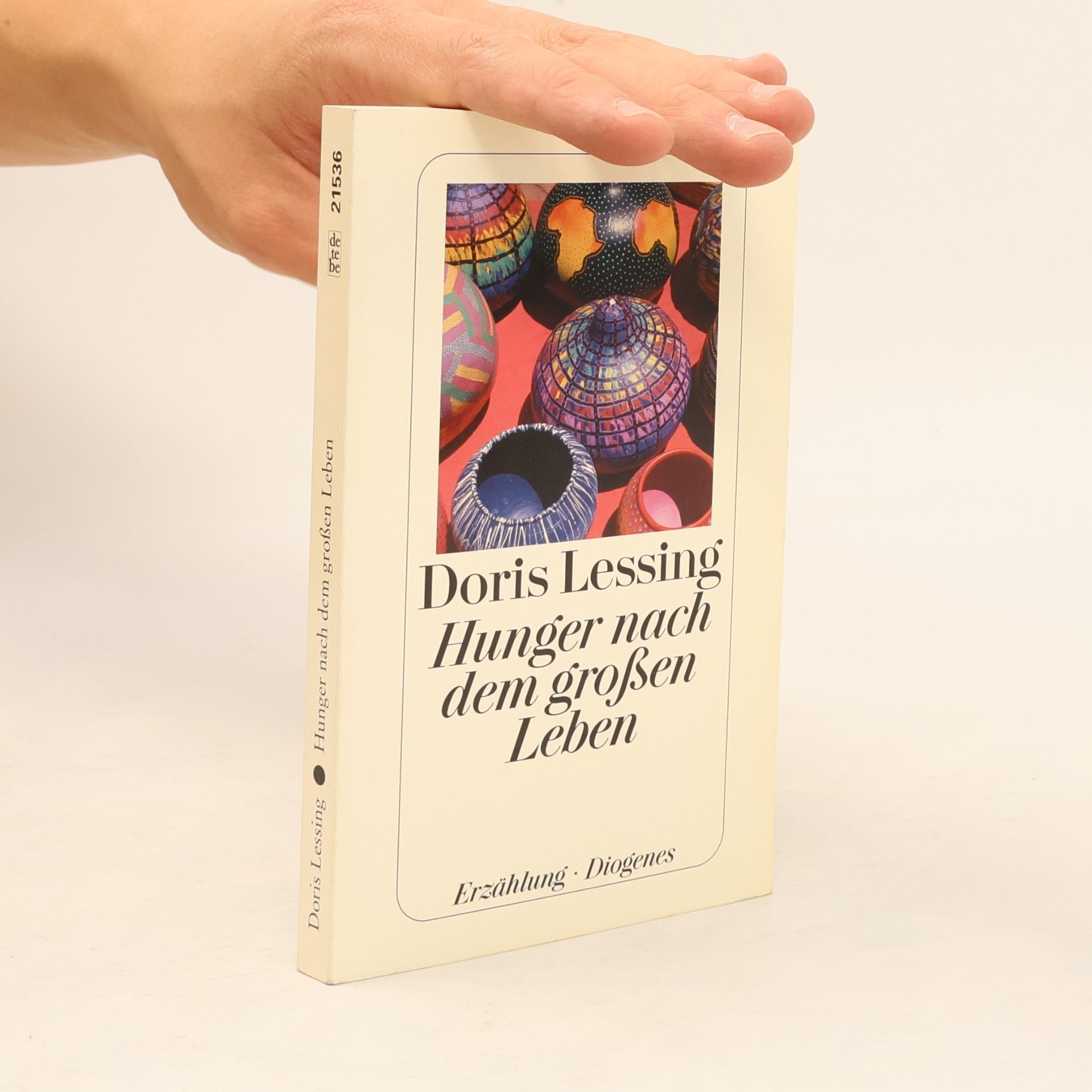 Doris Lessing Hunger nach dem grossen Leben