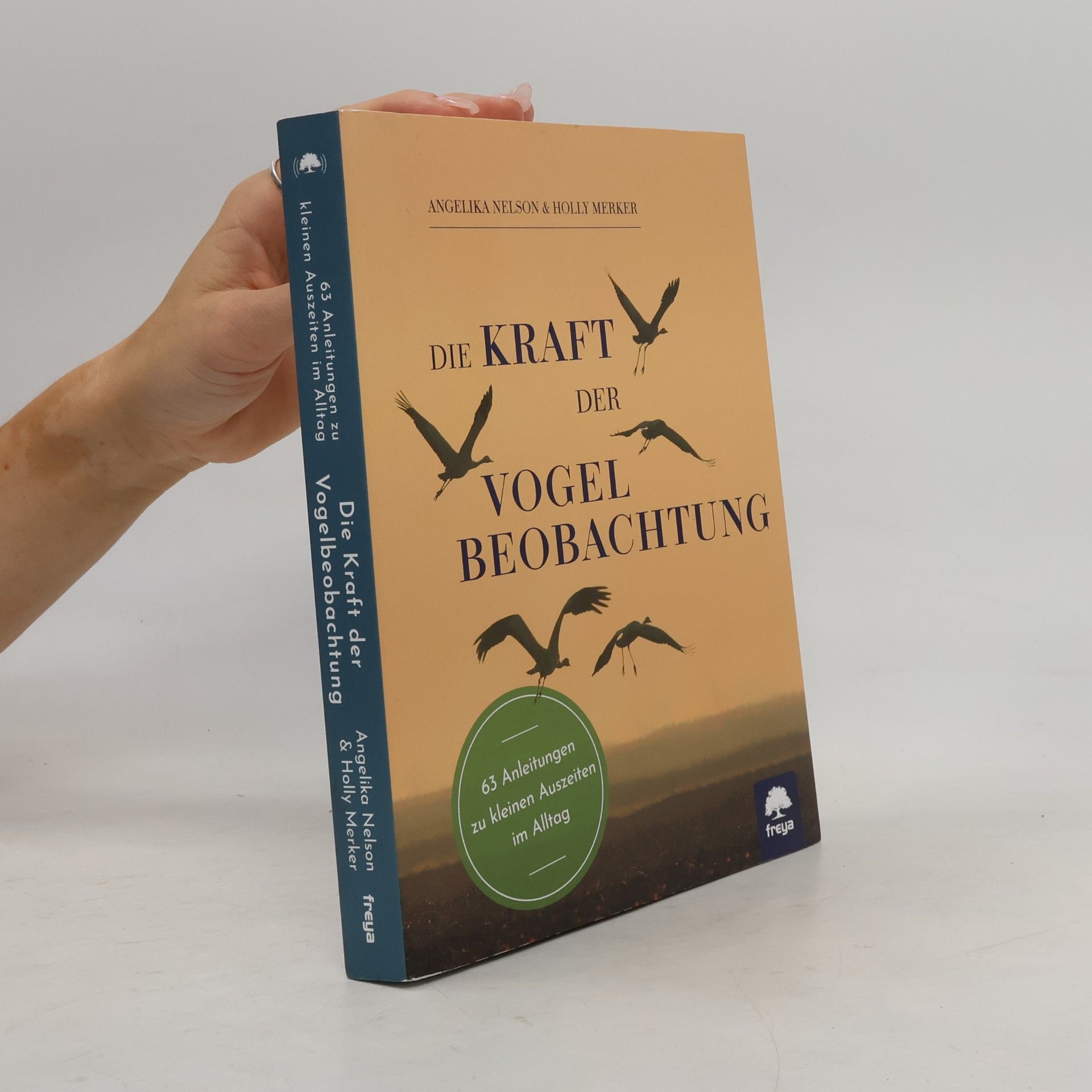 Angelika Nelson Die Kraft der Vogelbeobachtung