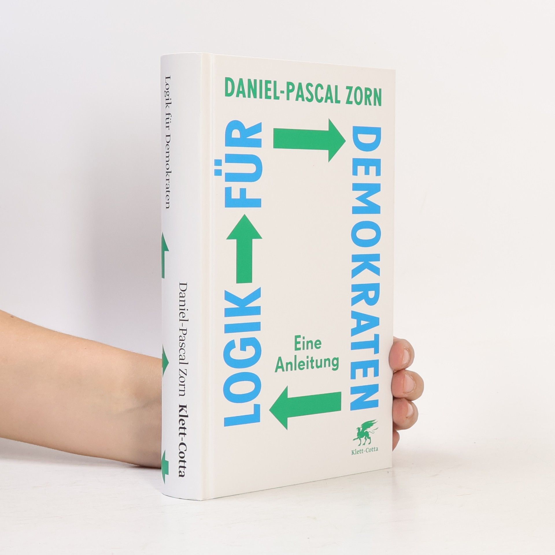 Daniel-Pascal Zorn Logik für Demokraten