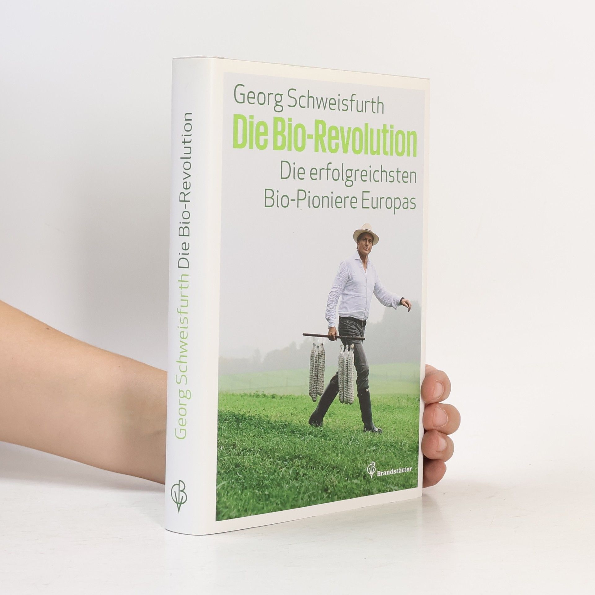 Georg Schweisfurth Die Bio-Revolution