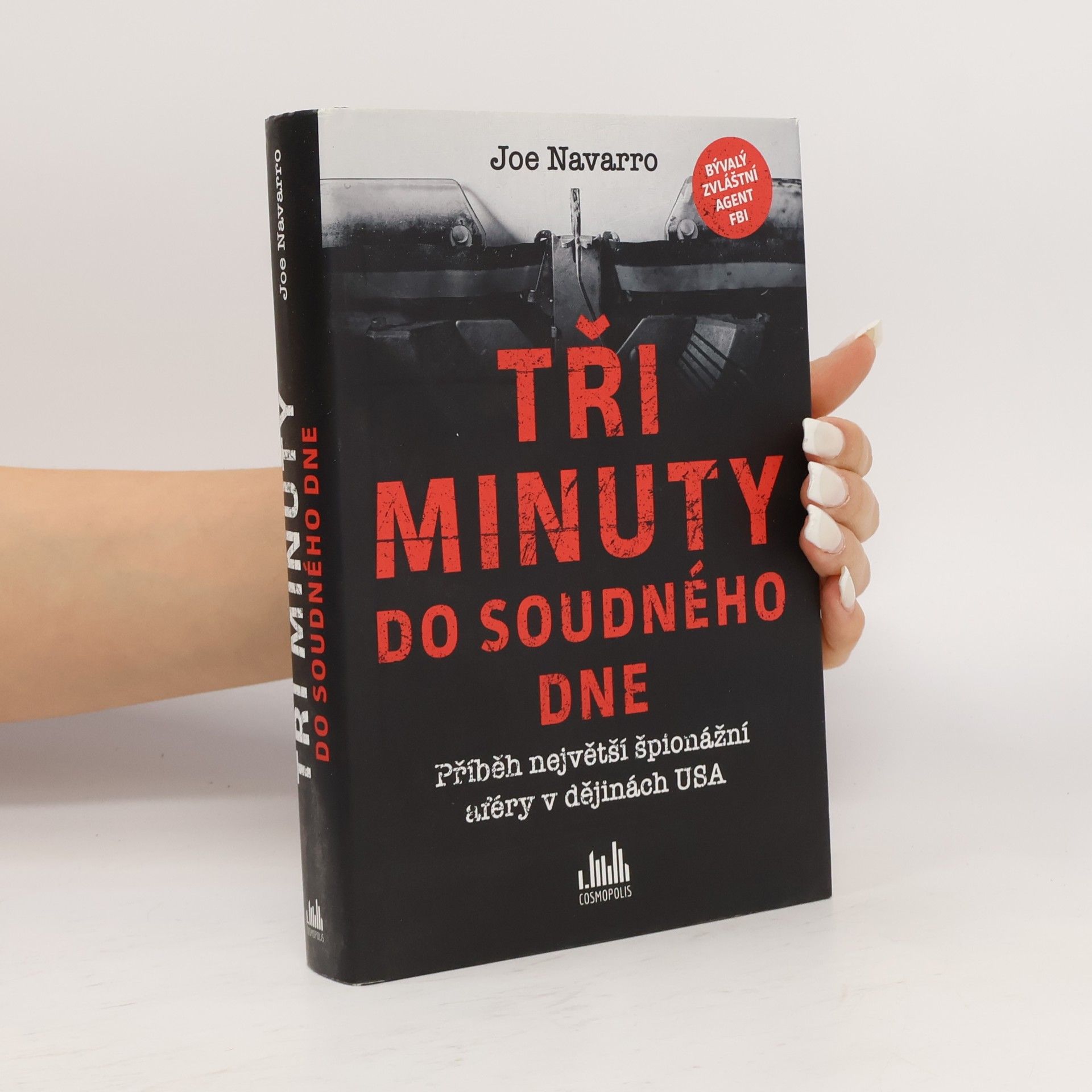 Joe Navarro Tři minuty do soudného dne