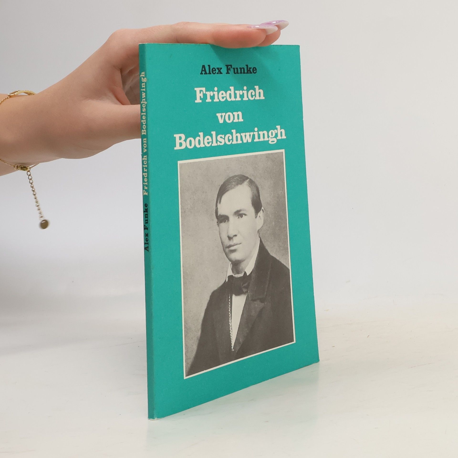 Gelebtes Christentum: Friedrich von Bodelschwingh