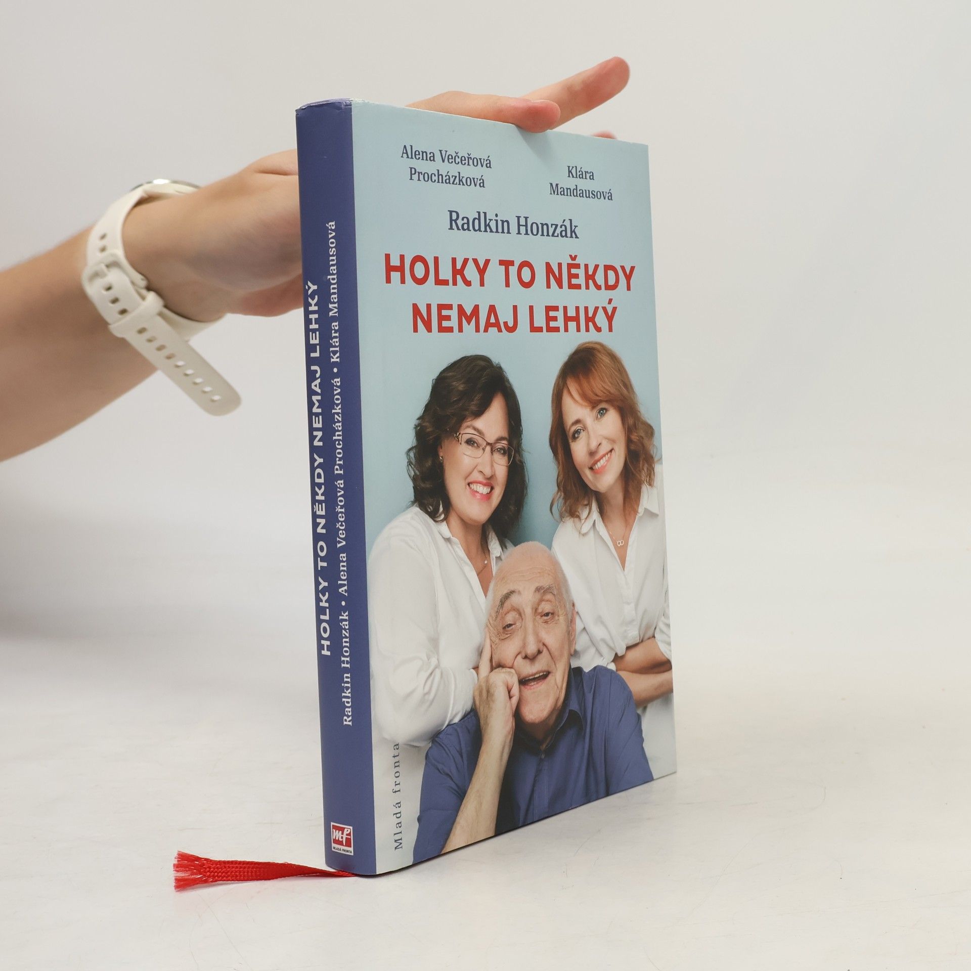 Alena Večeřová Procházková Holky to někdy nemaj lehký