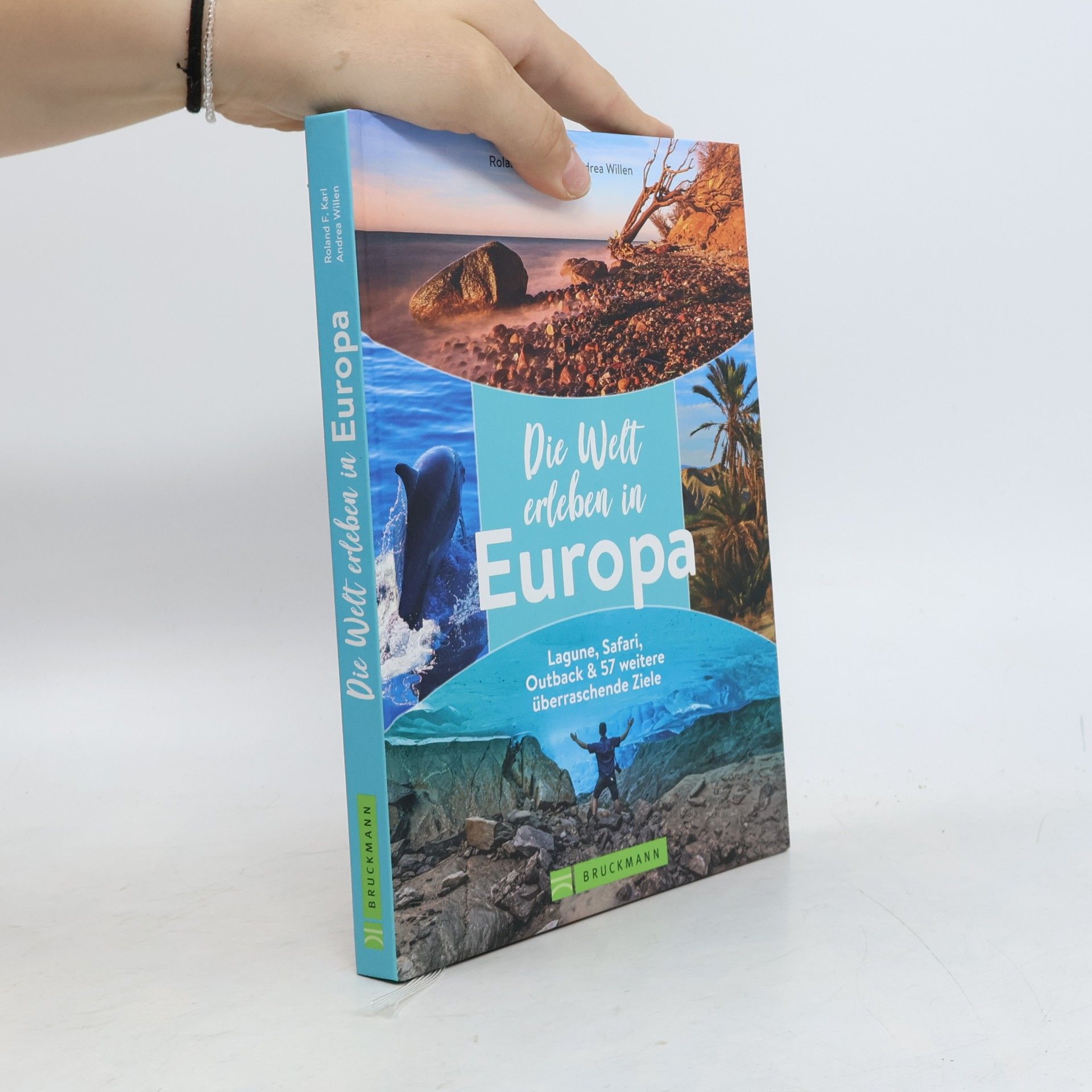 Roland F. Karl Die Welt erleben in Europa