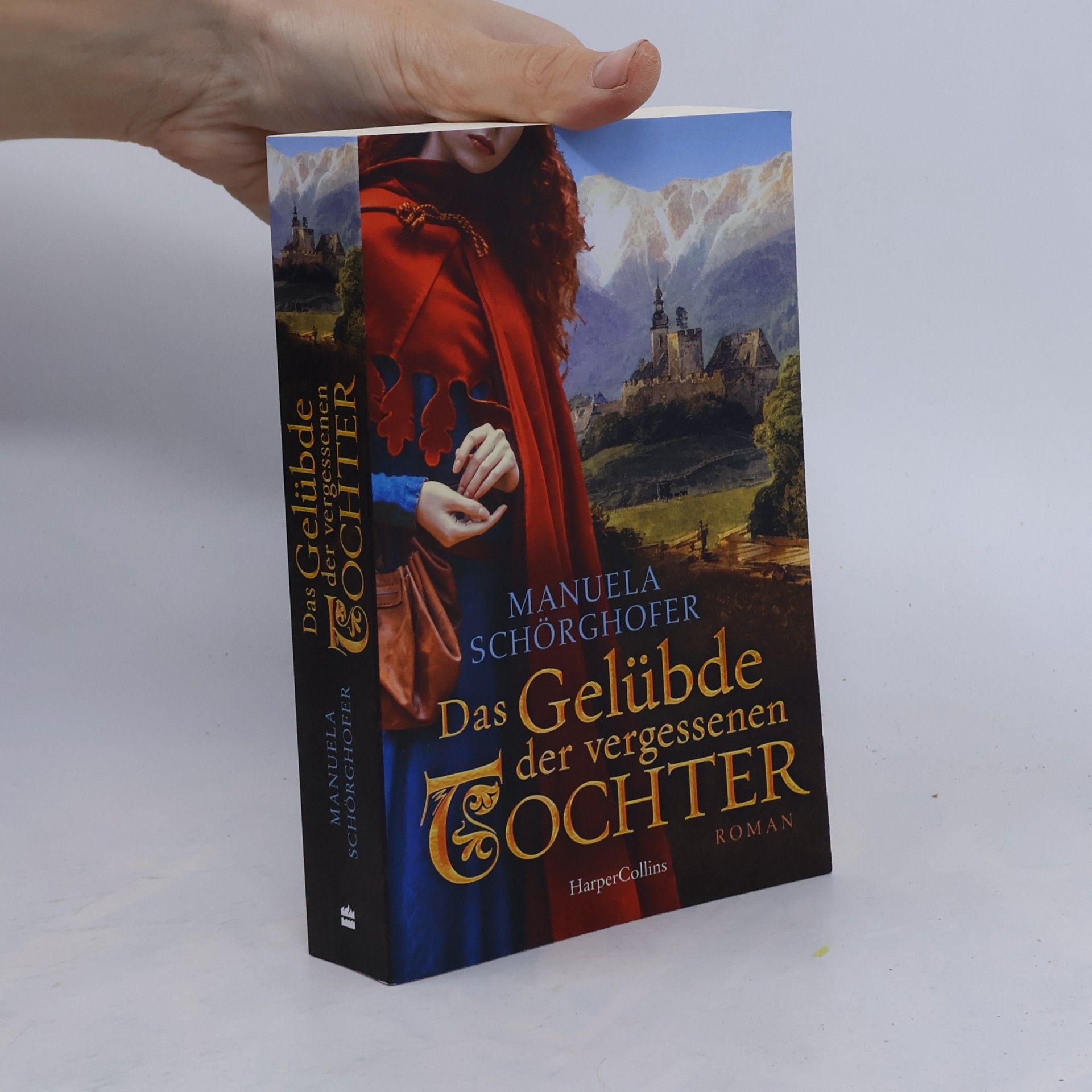 Manuela Schörghofer Das Gelübde der vergessenen Tochter