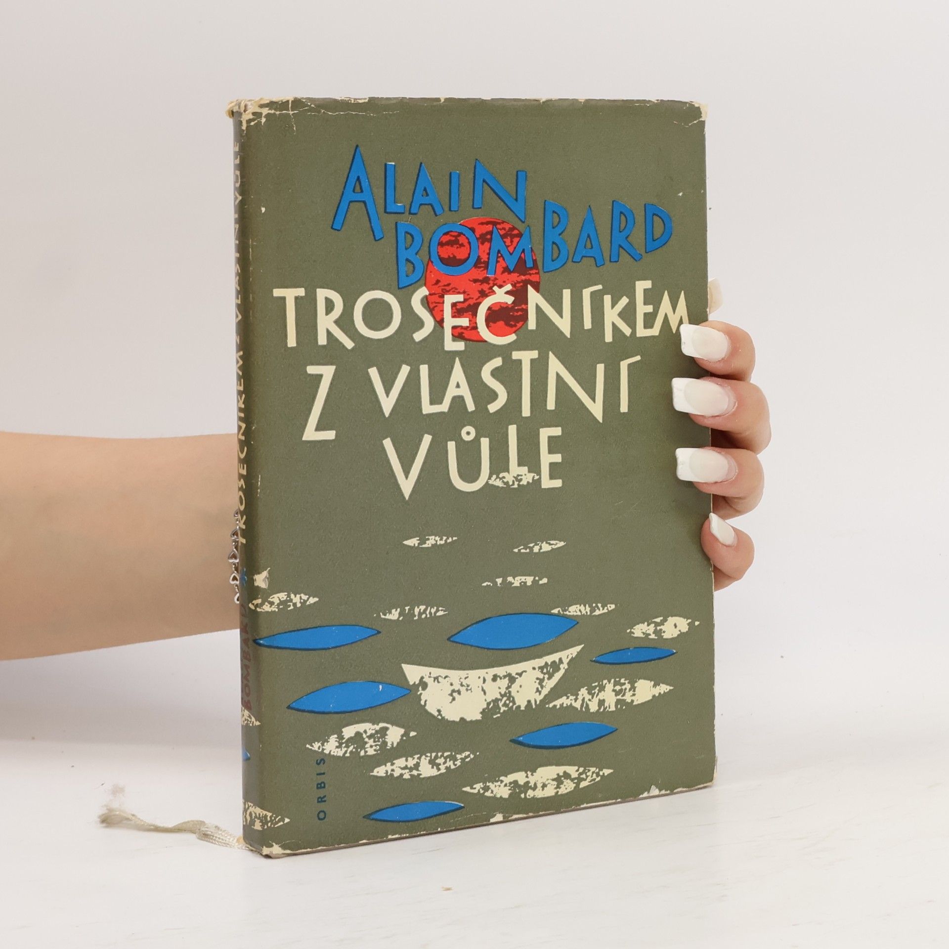 Alain Bombard Trosečníkem z vlastní vůle