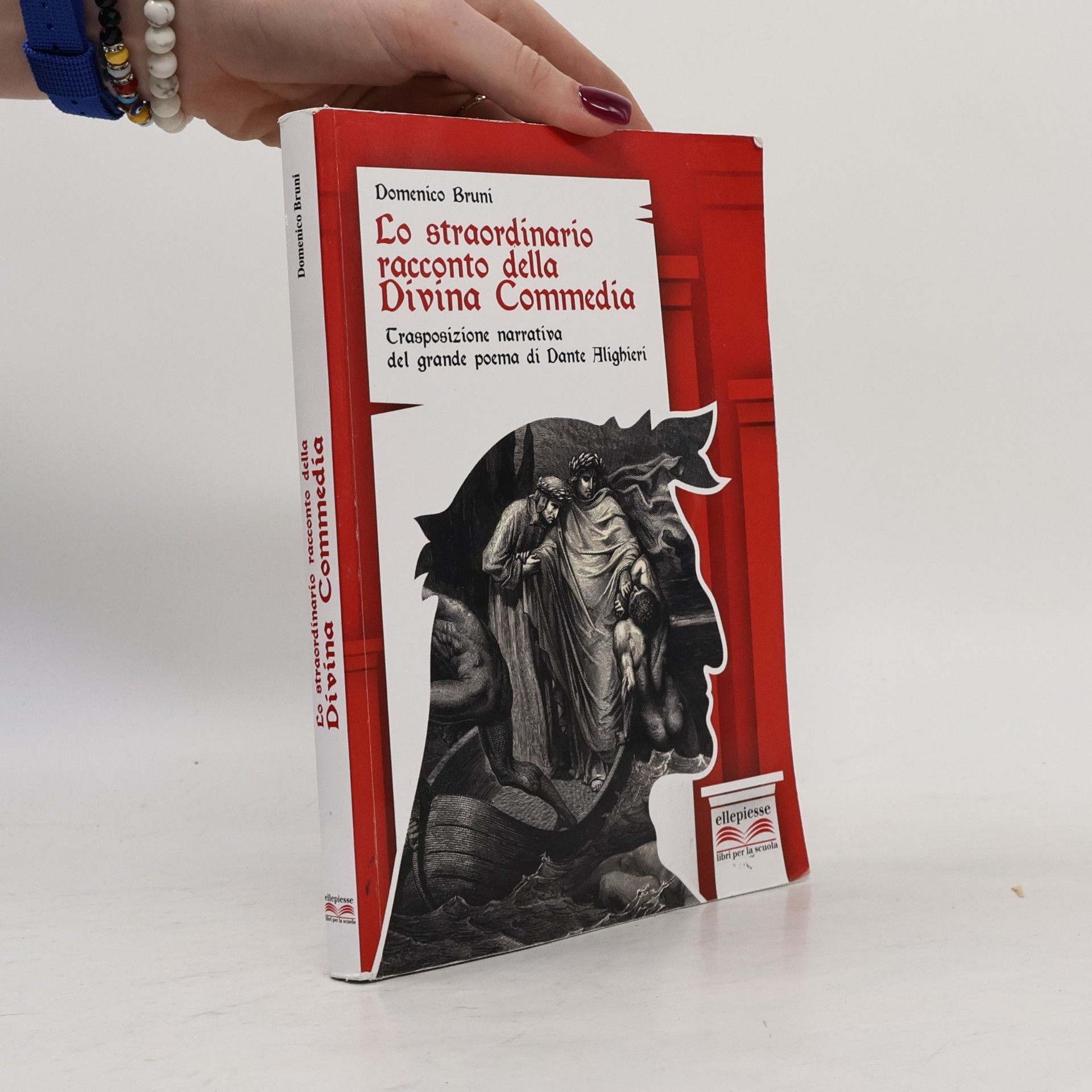 Domenico Bruni Lo straordinario racconto della Divina Commedia