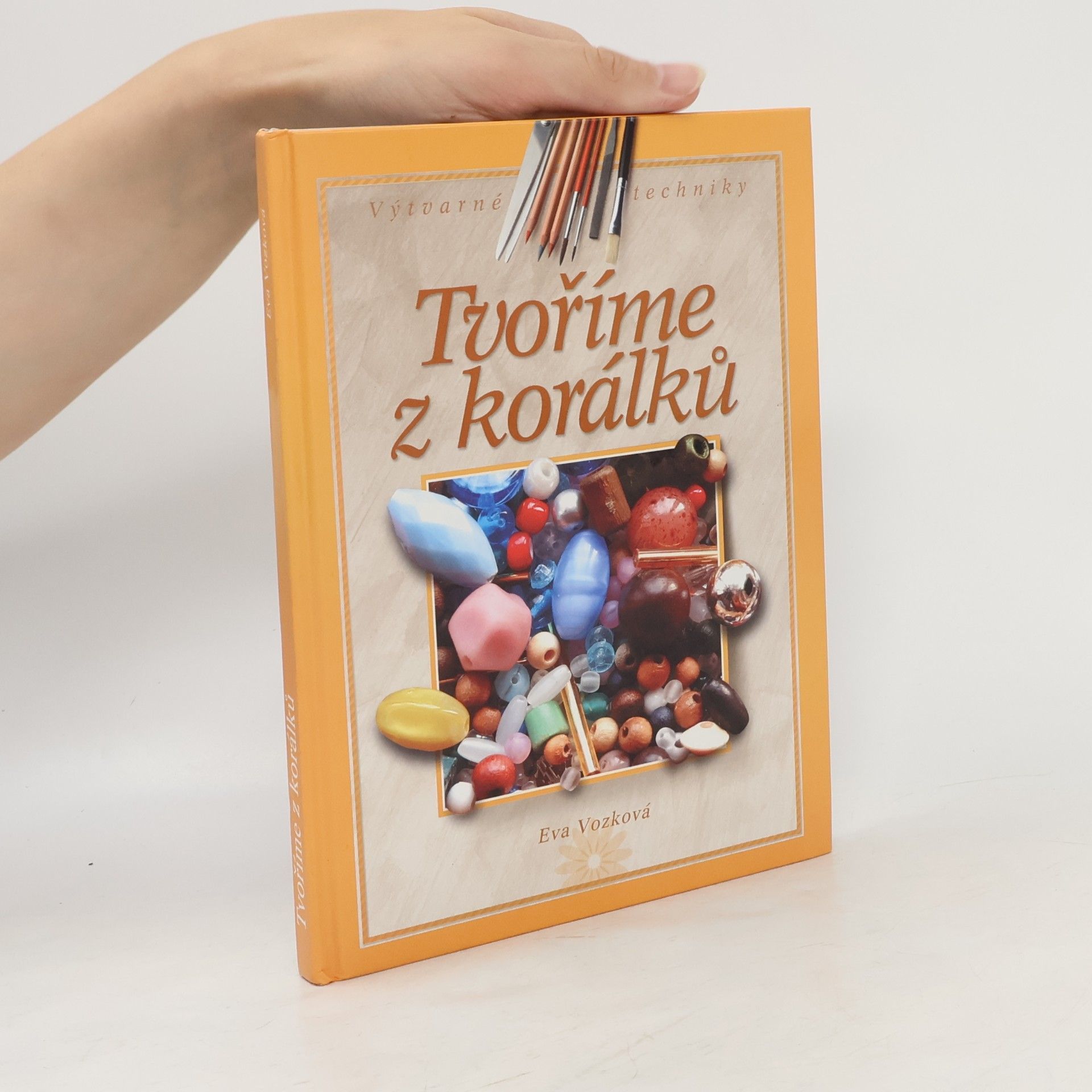 Eva Vozková Tvoříme z korálků