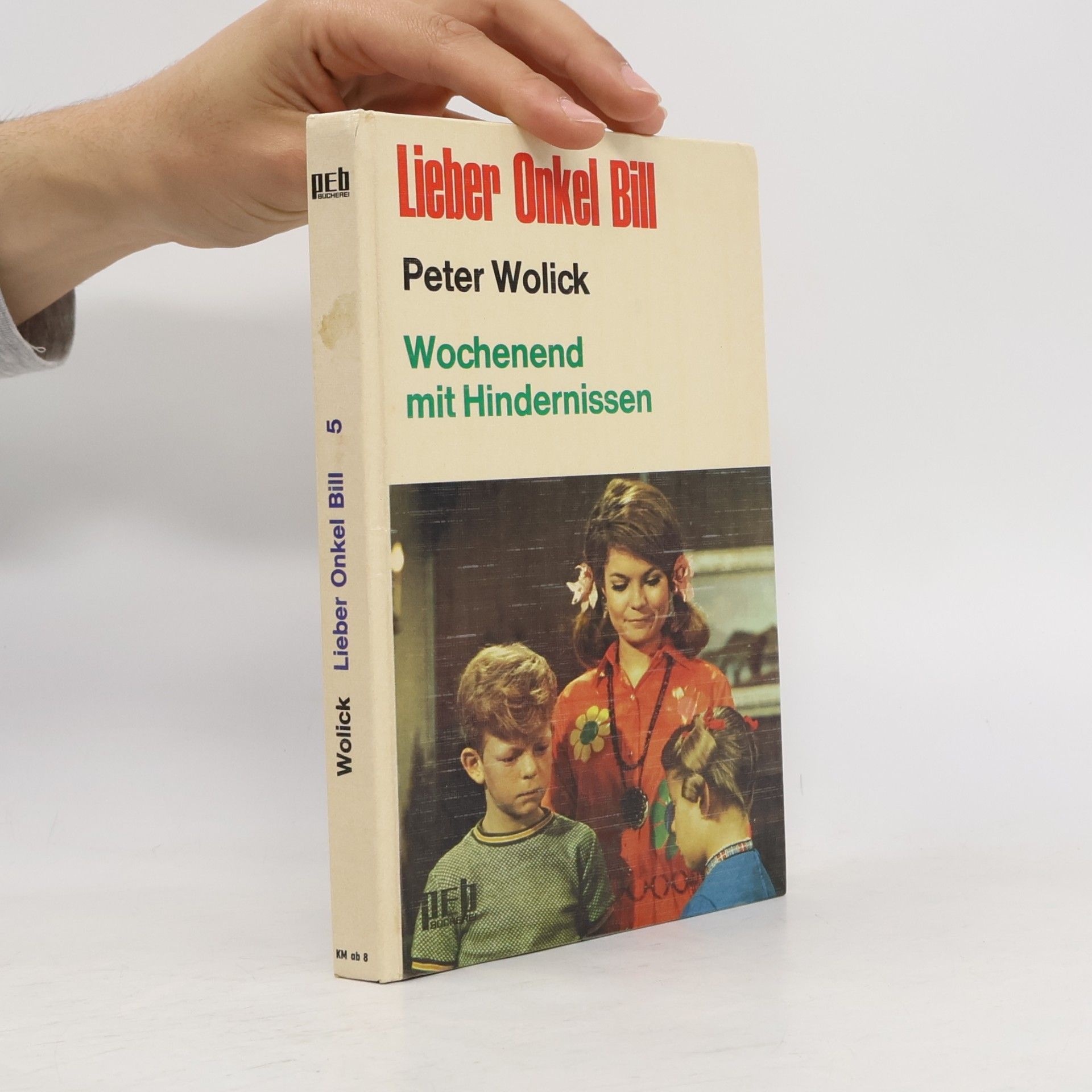 Peter Wolick Wochenend mit Hindernissen