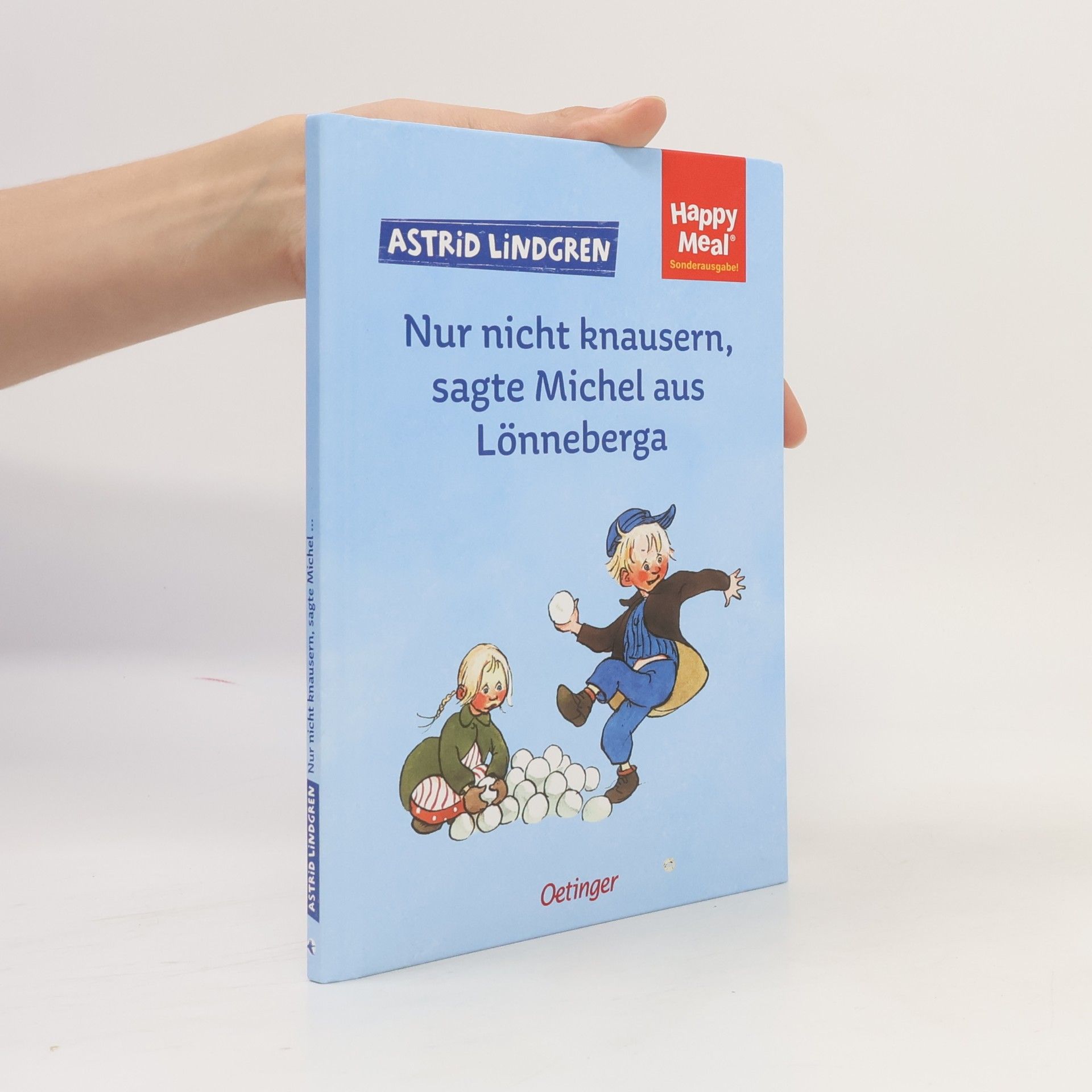 Astrid Lindgren Nur nicht knausern, sagte Michel aus Lönneberga