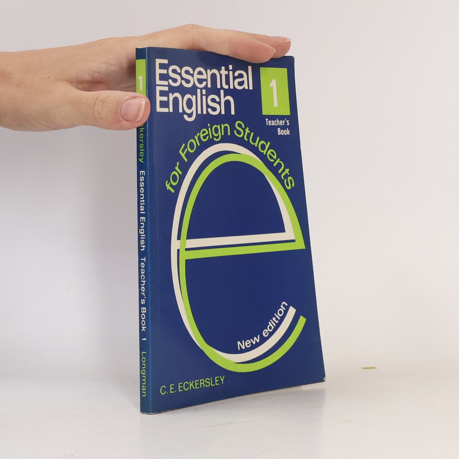 C. E. Eckersley Essential English for Foreign Students