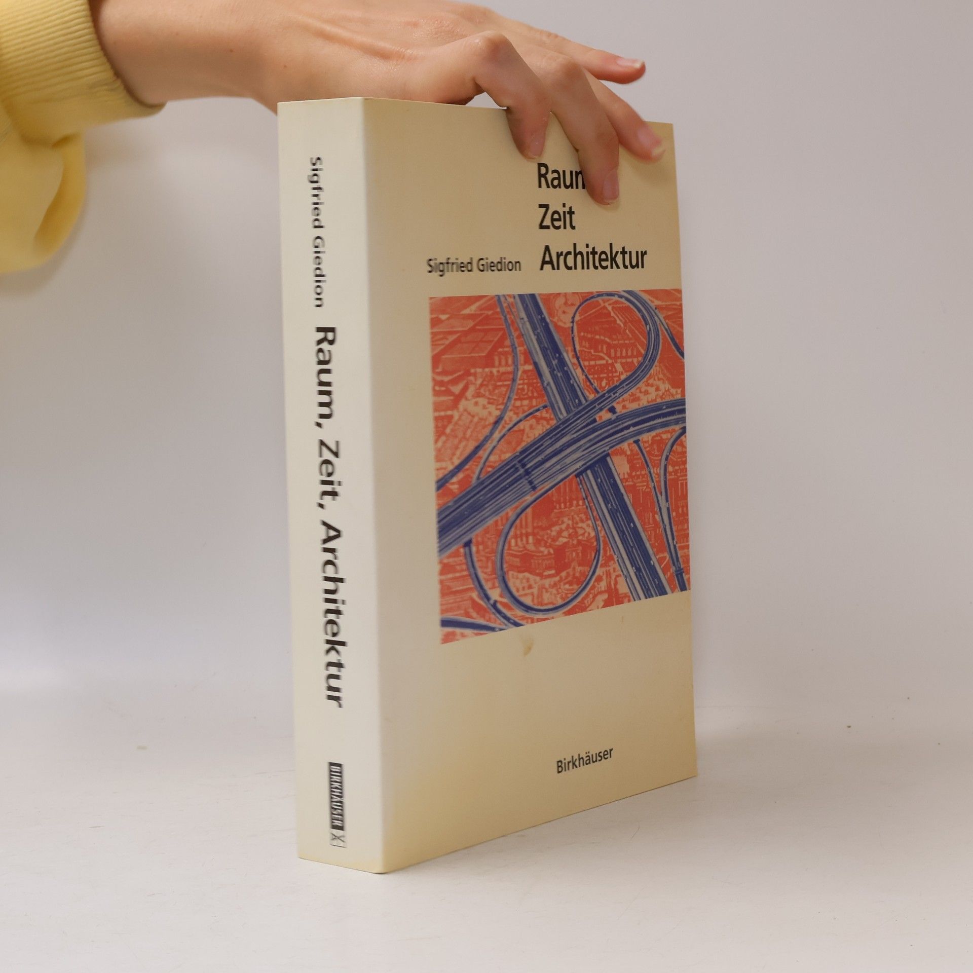 Sigfried Giedion Raum, Zeit, Architektur