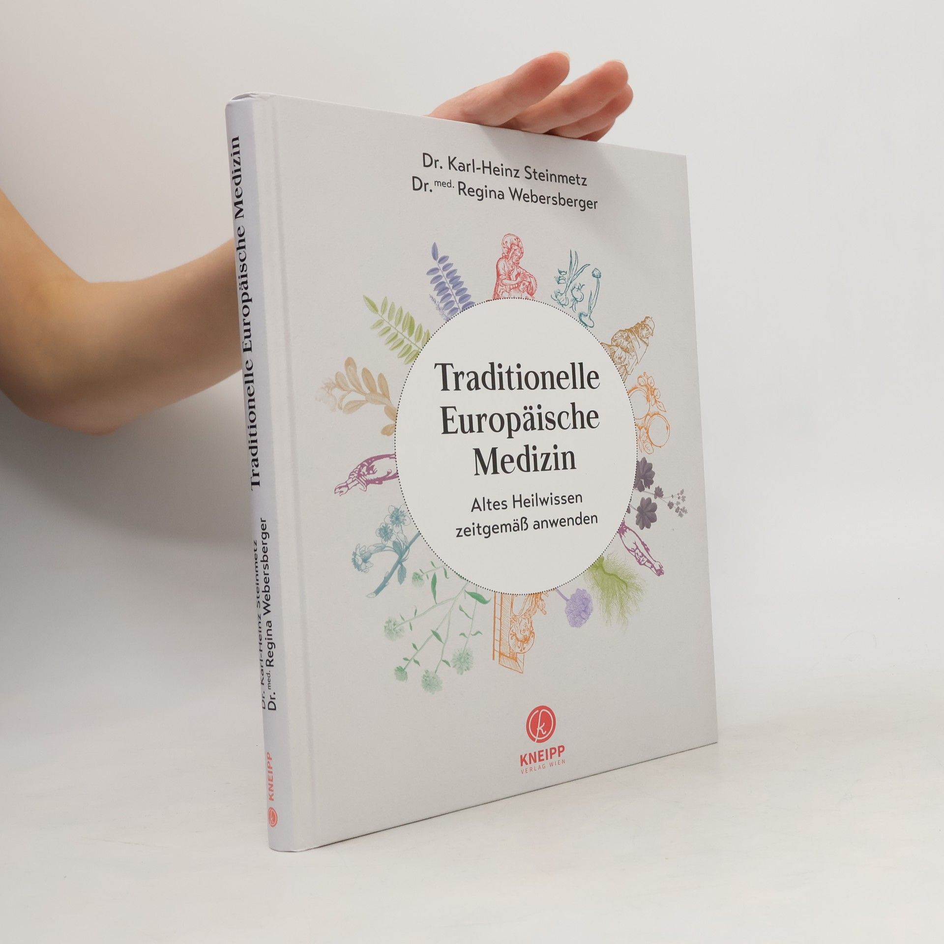 Karl Heinz Steinmetz Traditionelle europäische Medizin