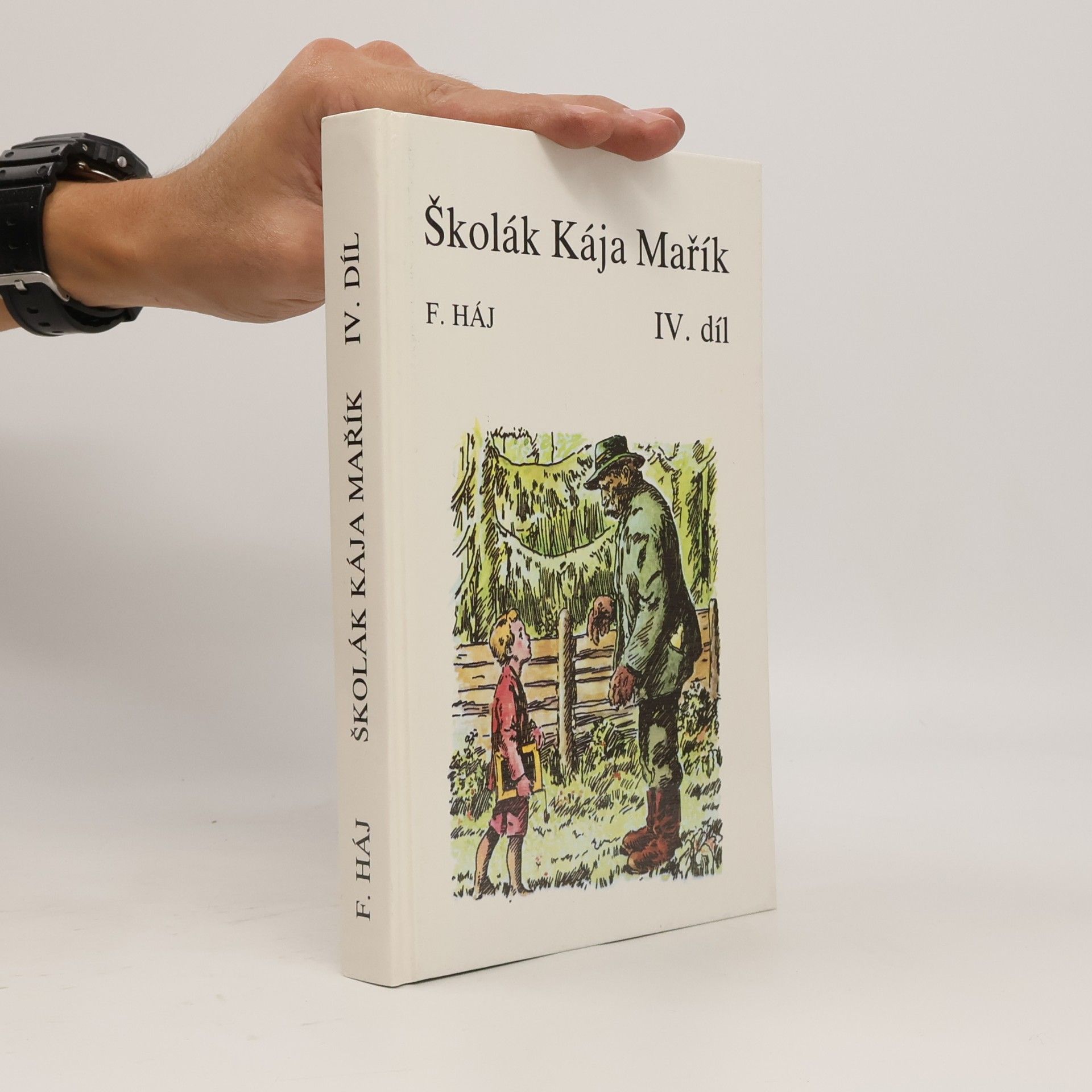 F. Háj Školák Kája Mařík IV.