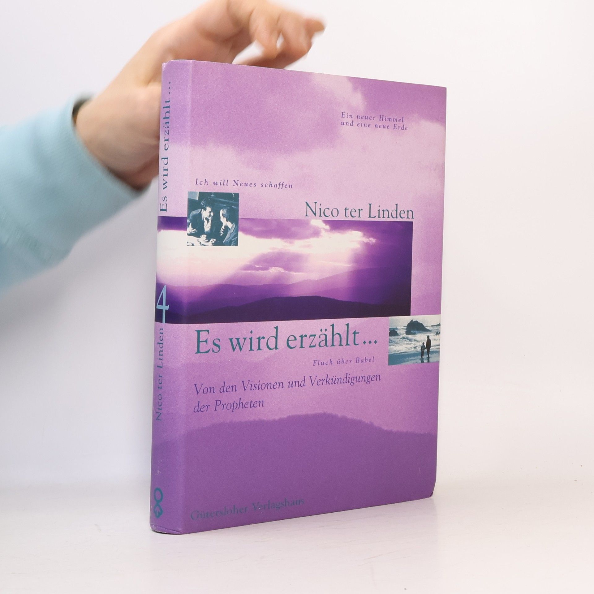 Nico ter Linden Es wird erzählt... - 4: Von den Visionen und Verkündigungen der Propheten