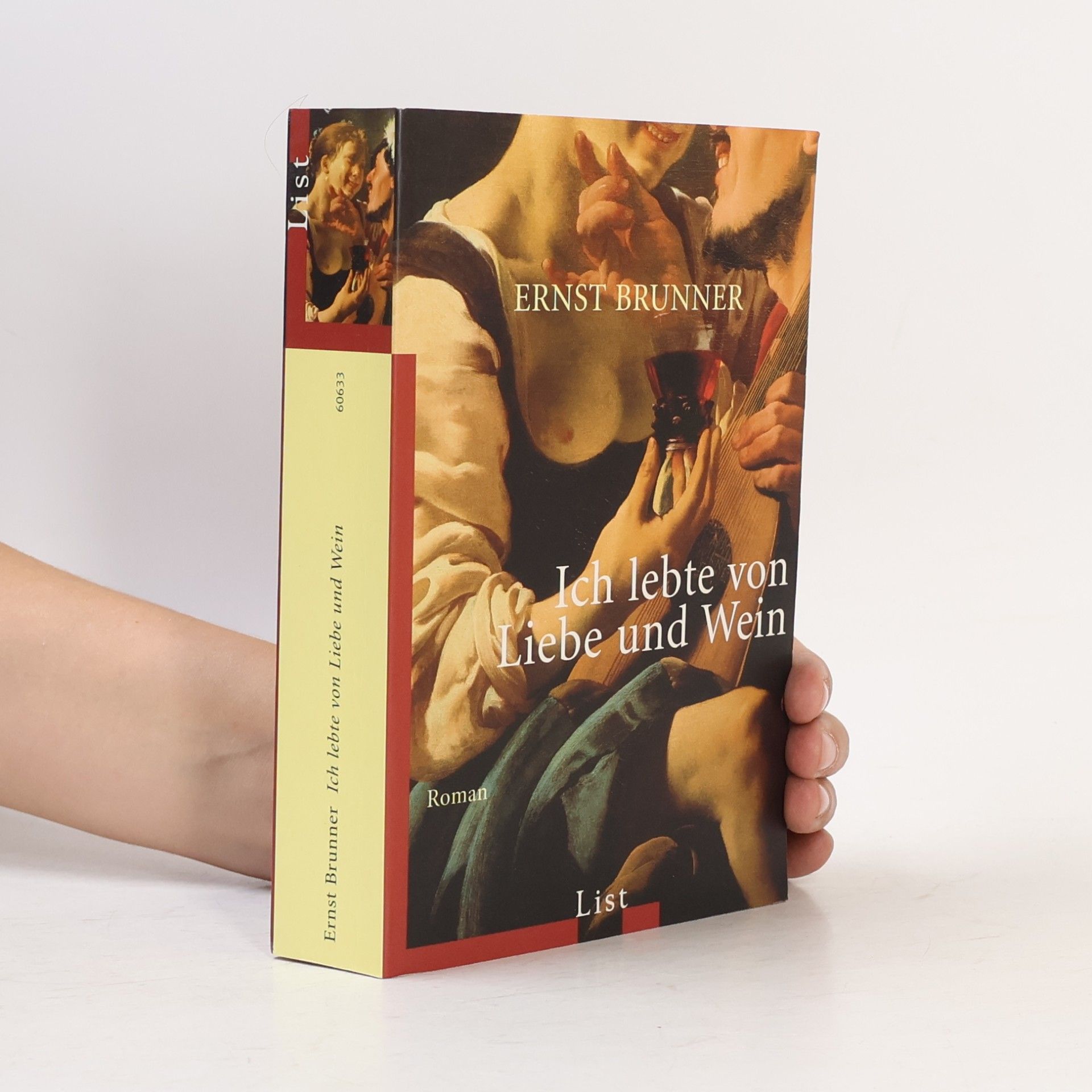 Ernst Brunner Ich lebte von Liebe und Wein