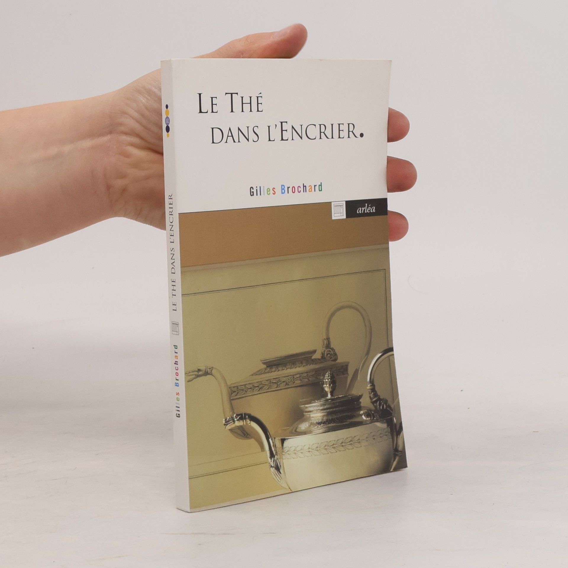 Gilles Brochard Le Thé dans l'encrier