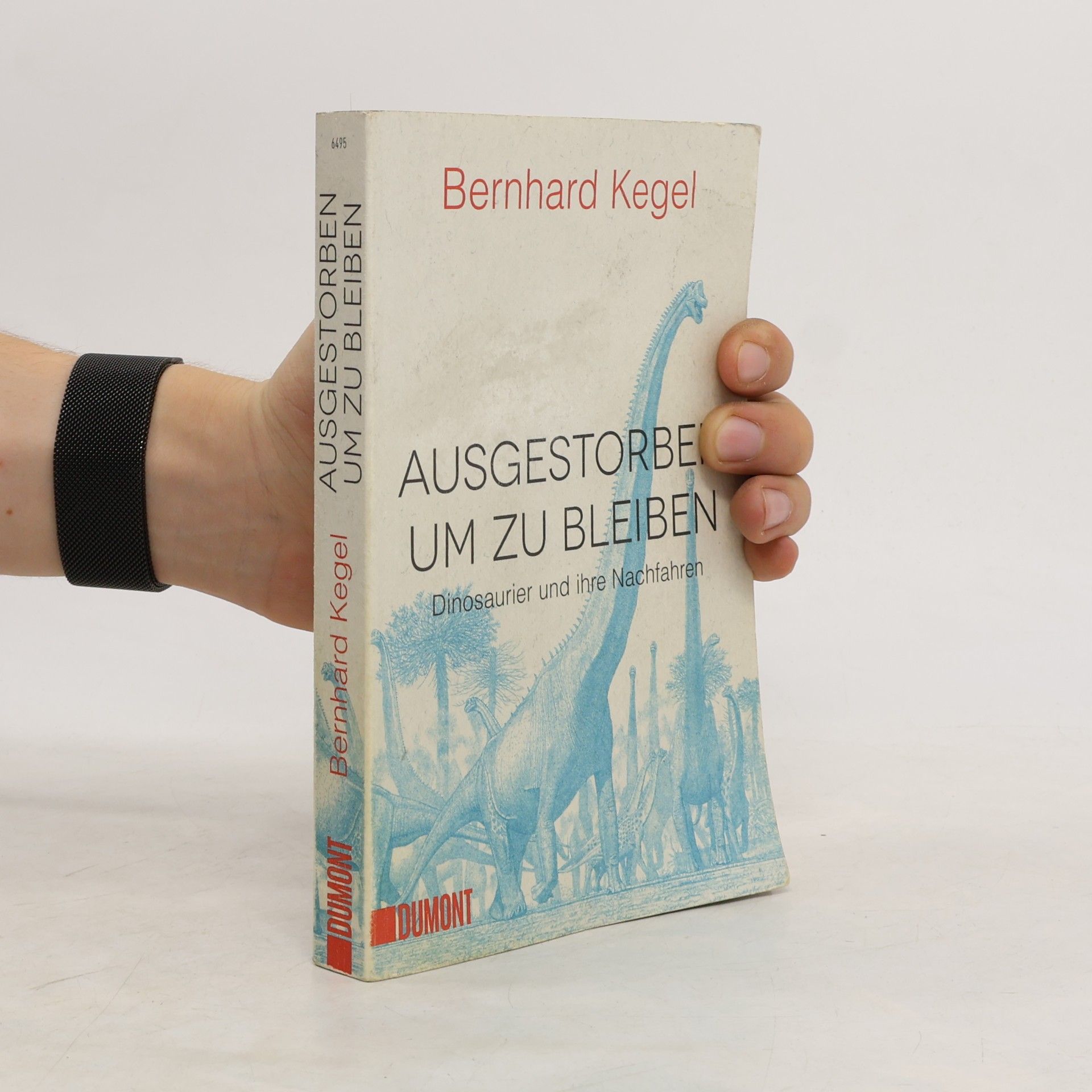 Bernhard Kegel Ausgestorben, um zu bleiben