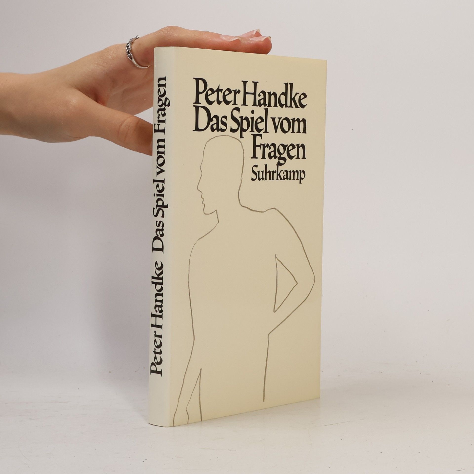 Peter Handke Das Spiel vom Fragen