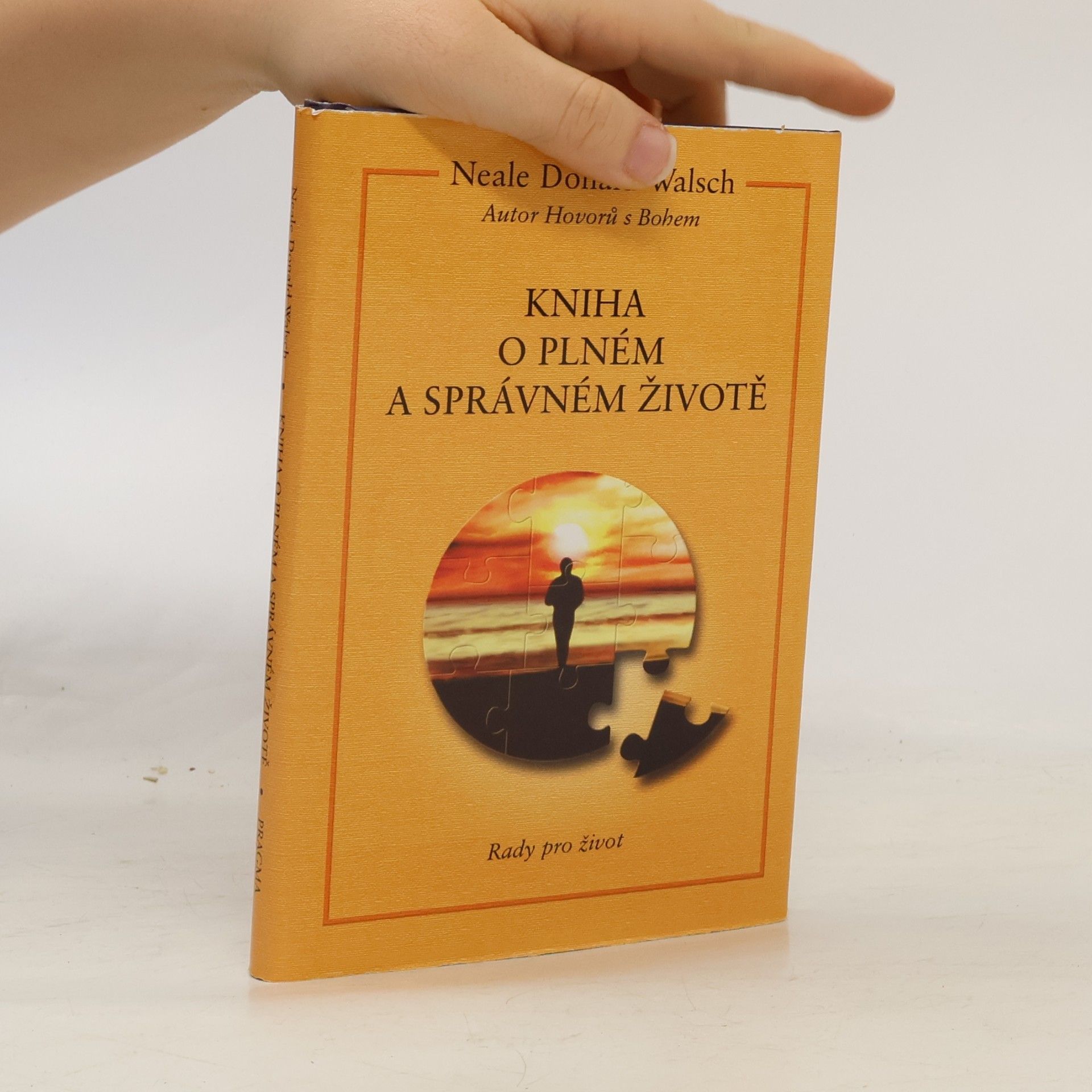 Neale Donald Walsch Kniha o plném a správném životě