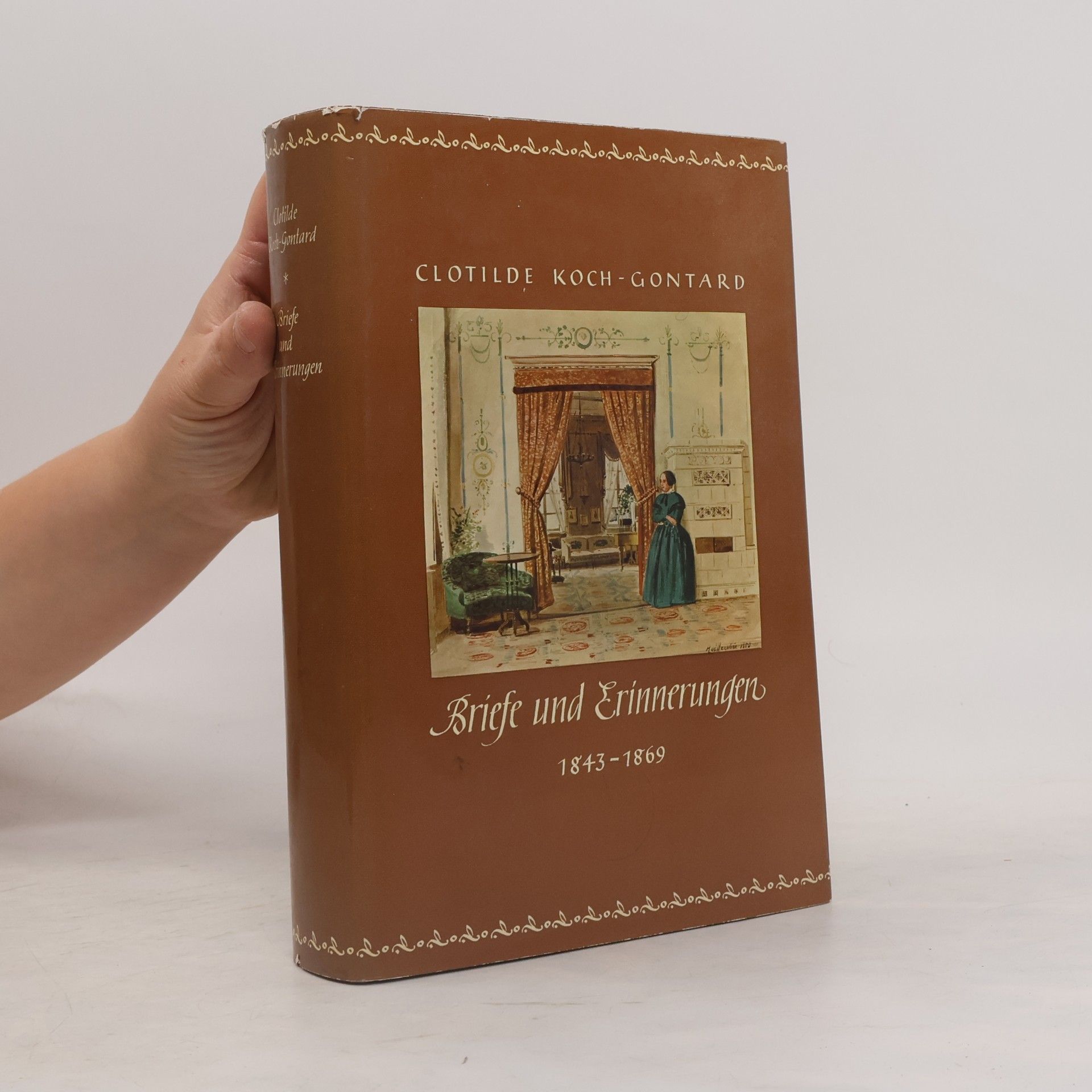 Clotilde Koch-Gontard Briefe Und Erinnerungen 1843 - 1869