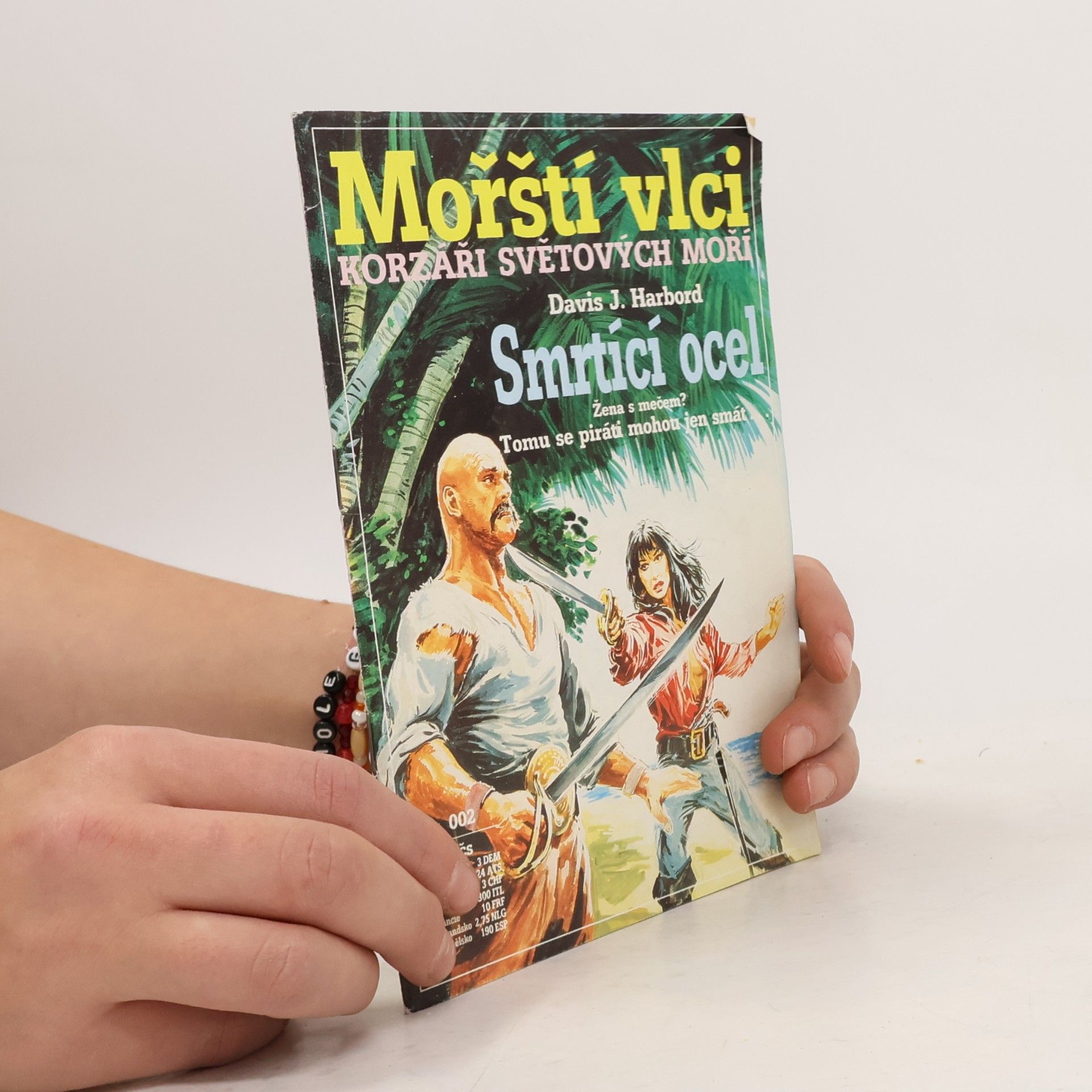 Mořští vlci. Korzáři světových moří. Smrtící ocel
