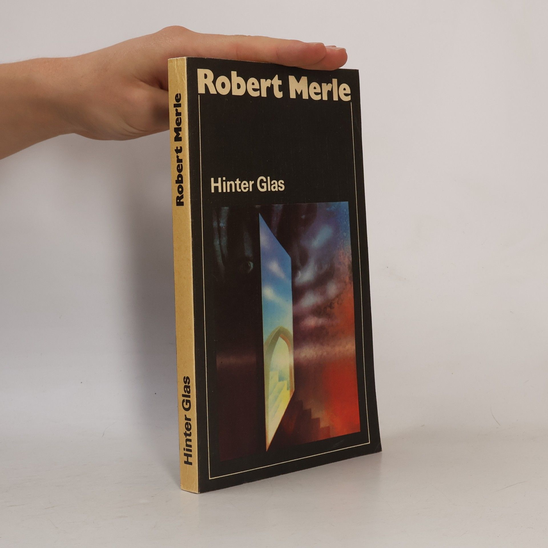 Robert Merle Hinter Glas