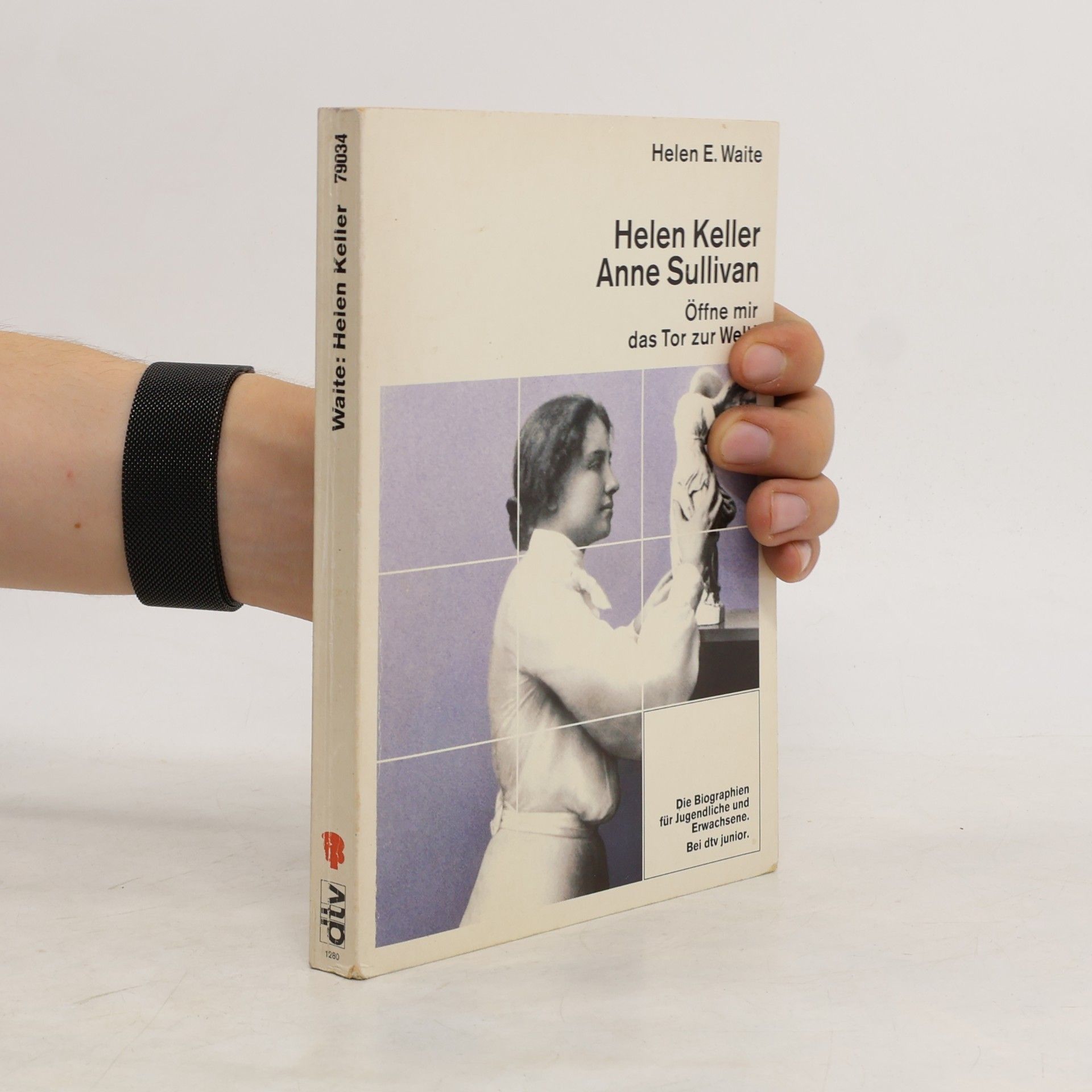 Helen E. Waite Helen Keller - Anne Sullivan