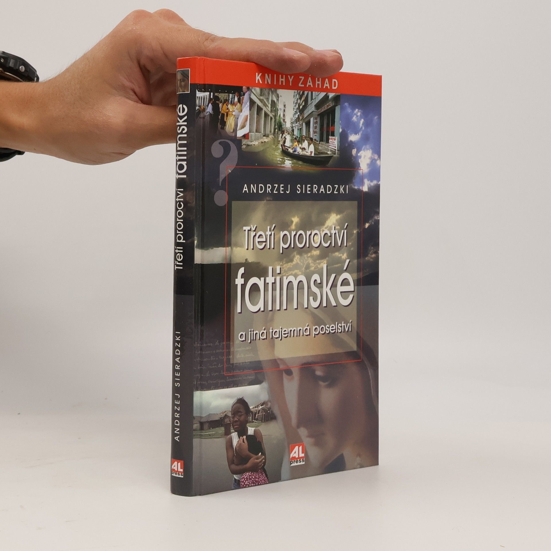 Andrzej Sieradzki Třetí proroctví fatimské a jiná tajemná poselství
