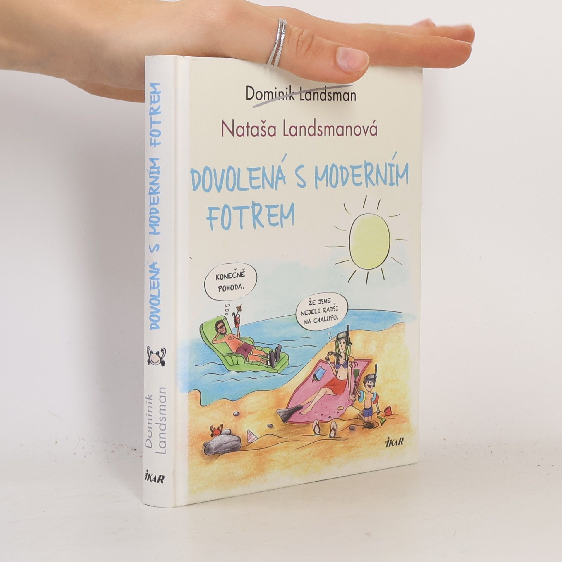 Dovolená s moderním fotrem