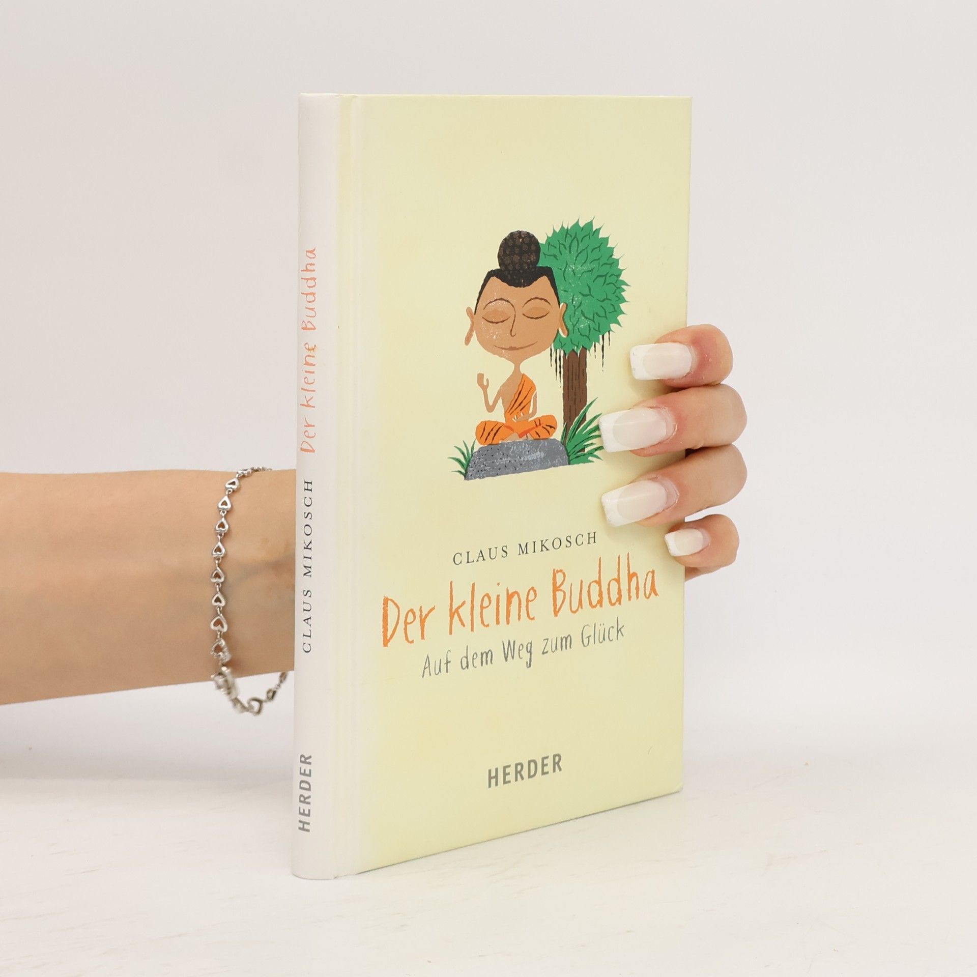 Der kleine Buddha auf dem Weg zum Glück
