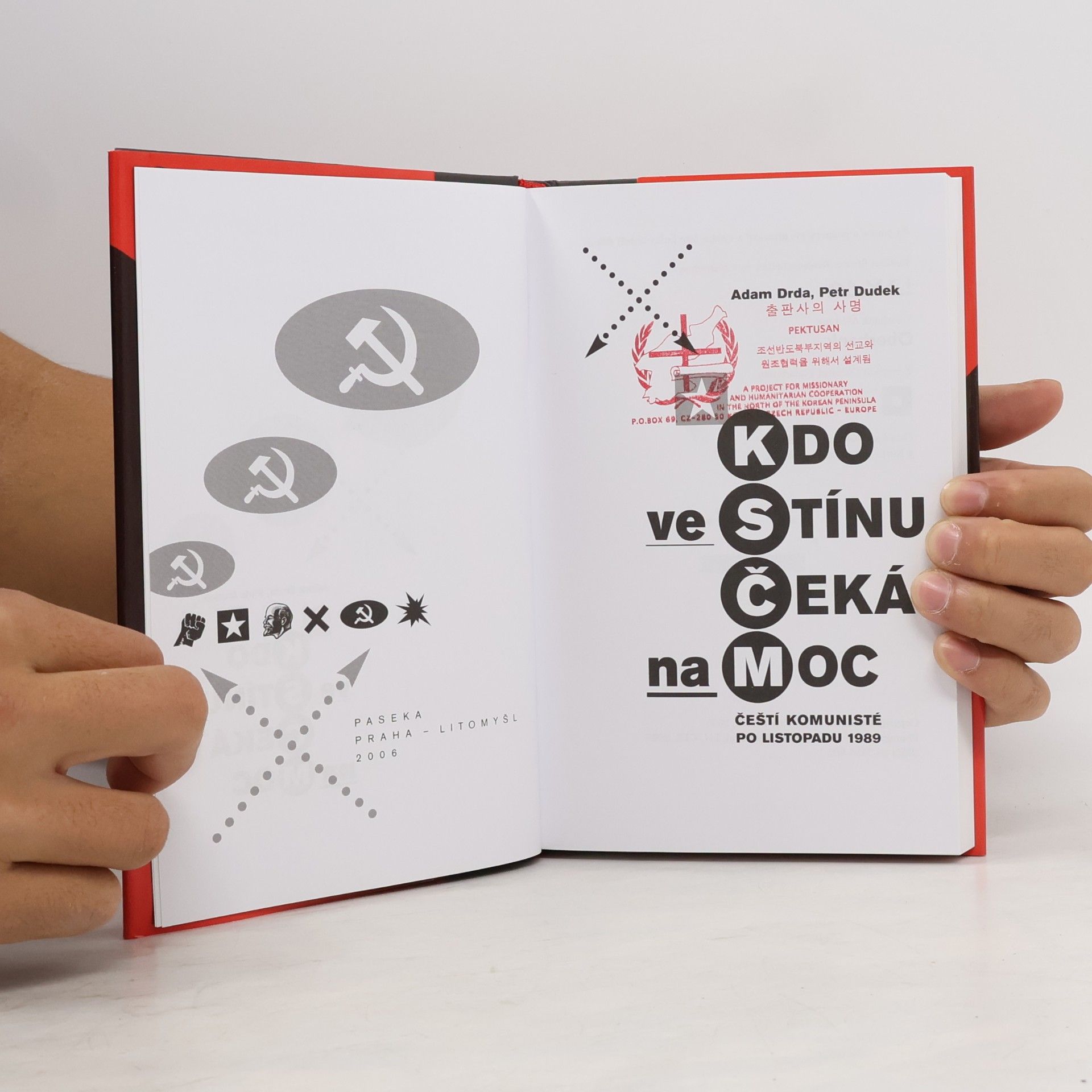 Adam Drda Kdo ve stínu čeká na moc : čeští komunisté po listopadu 1989