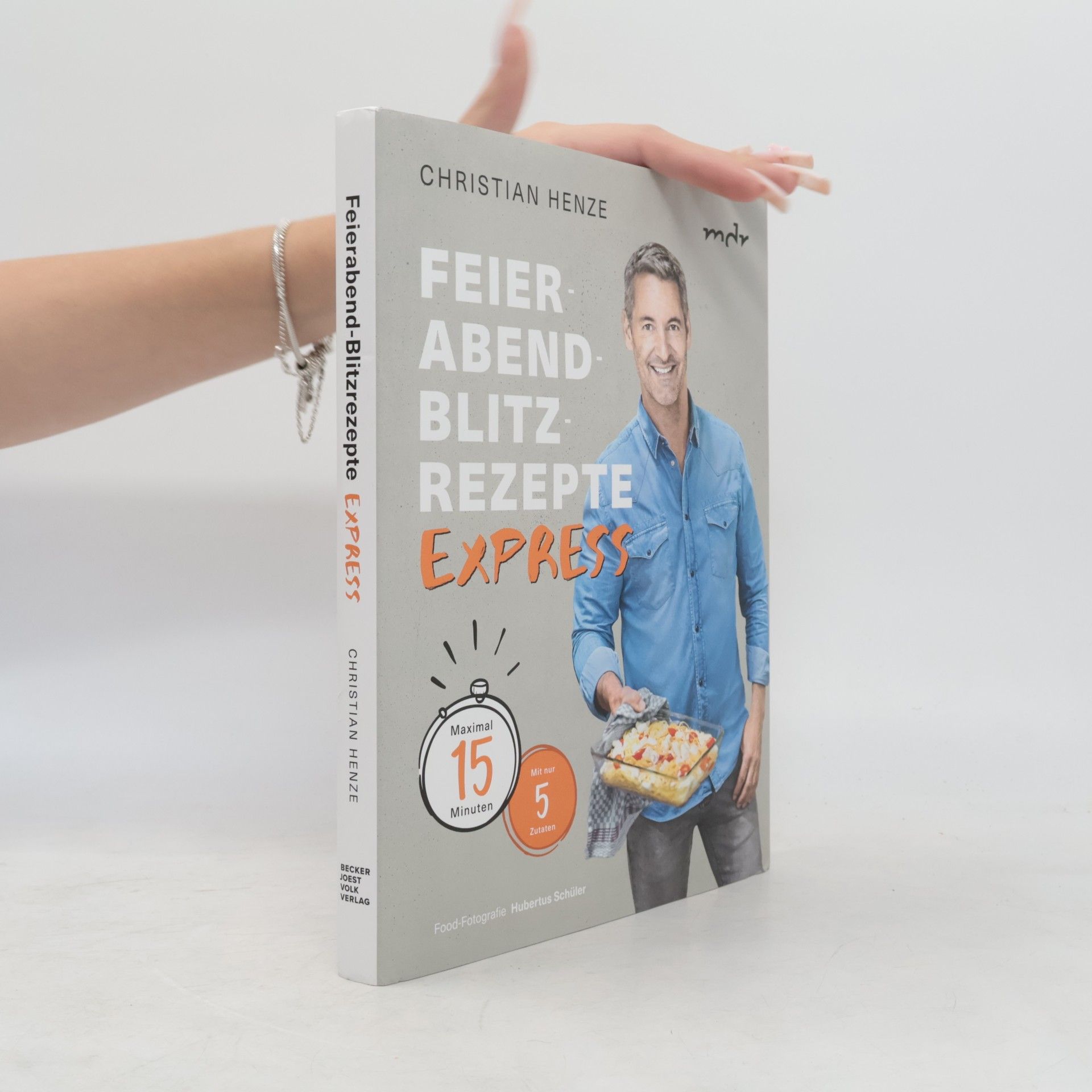 Christian Henze Feierabend-Blitzrezepte EXPRESS