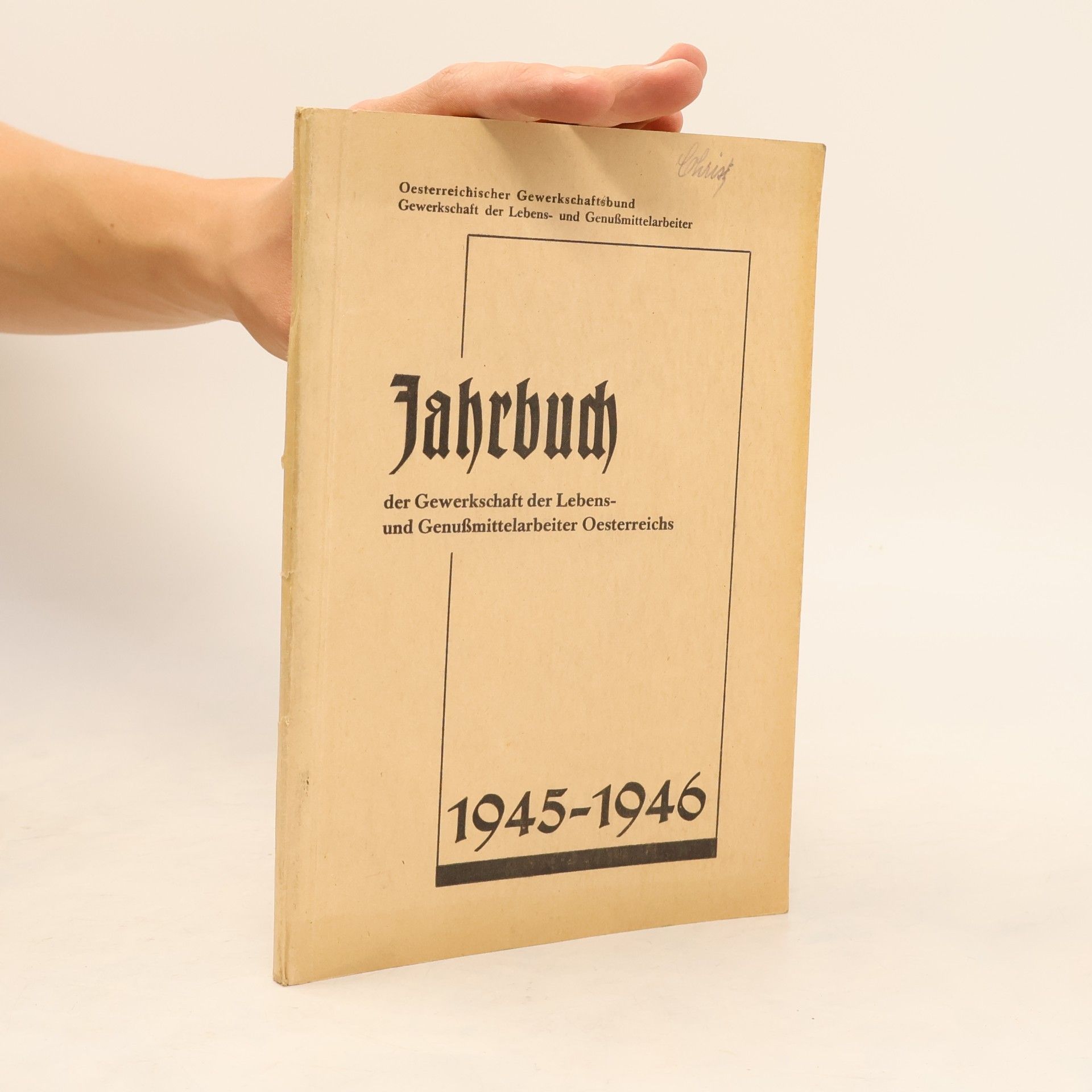 Jahrbuch der Gewerkschaft der Lebens- und Genussmittelarbeiter Oesterreichs 1945-1946