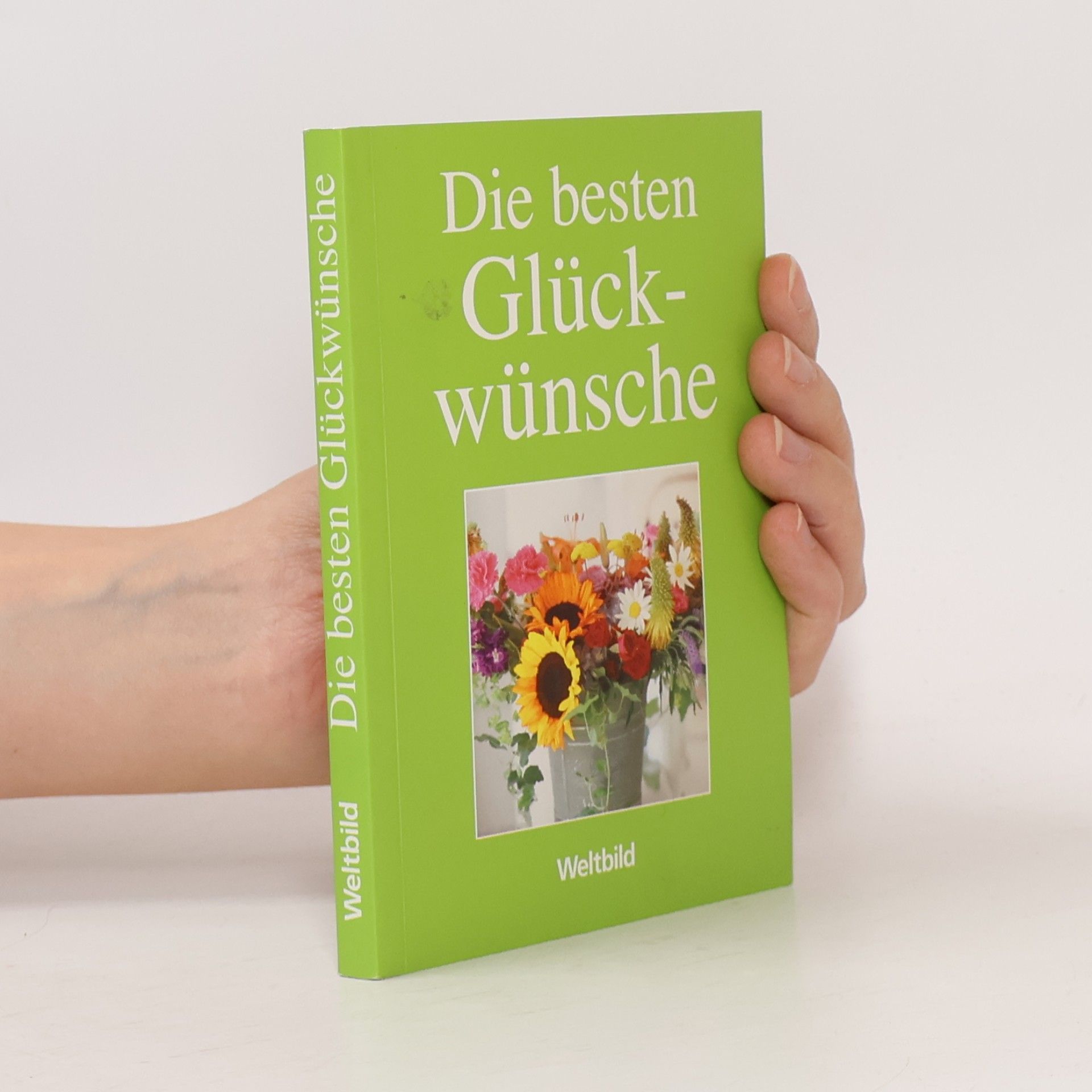Various authors Die besten Glückwünsche