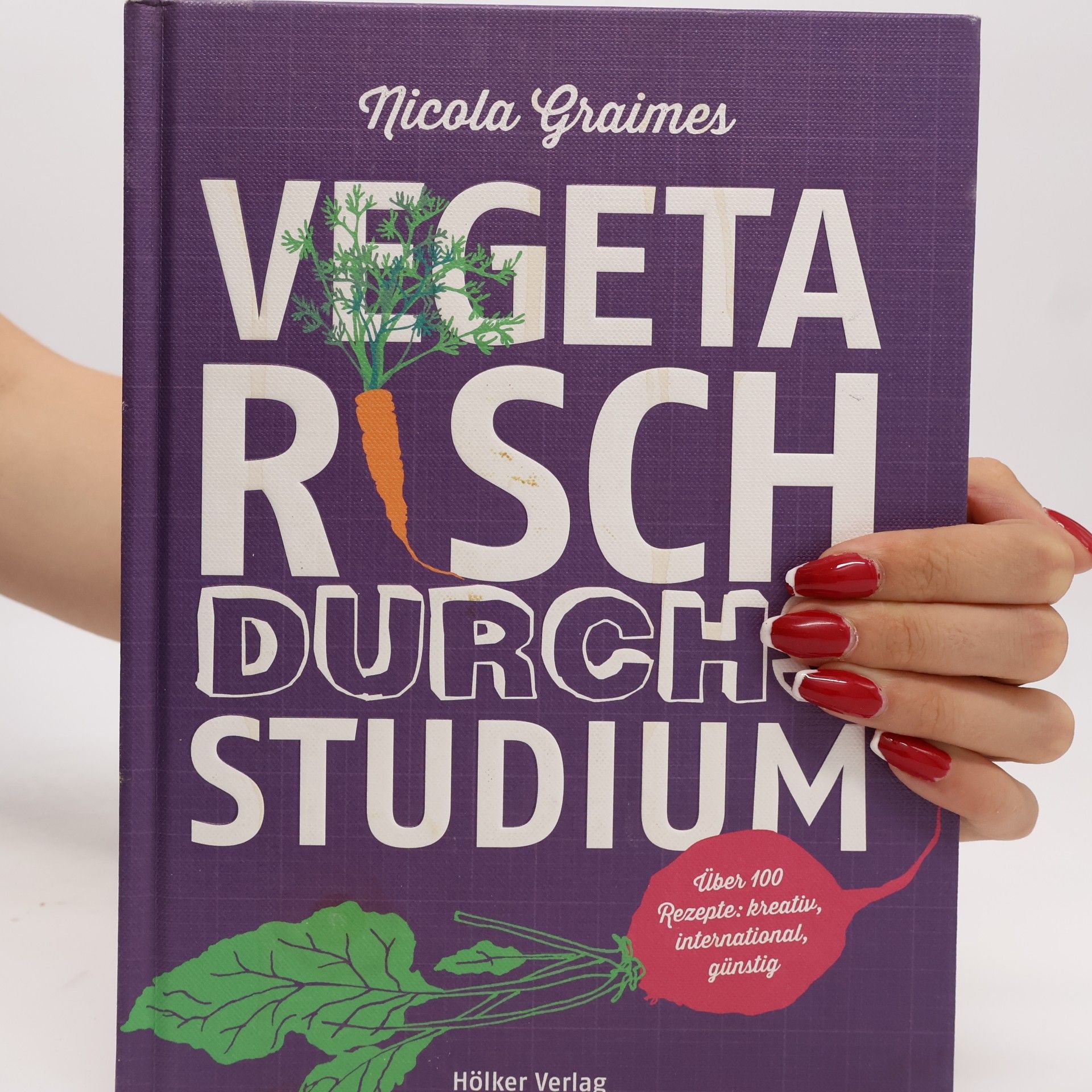 Nicola Graimes Vegetarisch durchs Studium