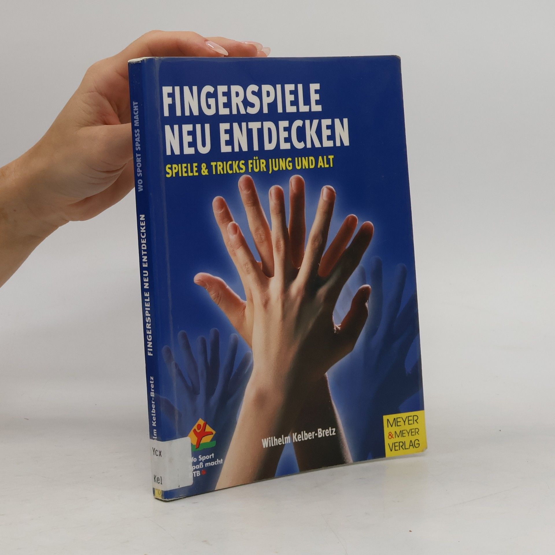 Wilhelm Kelber-Bretz Fingerspiele neu entdecken