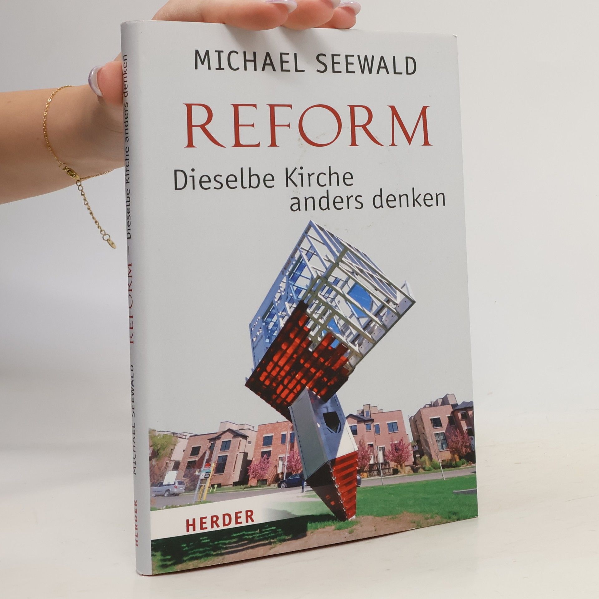 Michael Seewald Reform - dieselbe Kirche anders denken